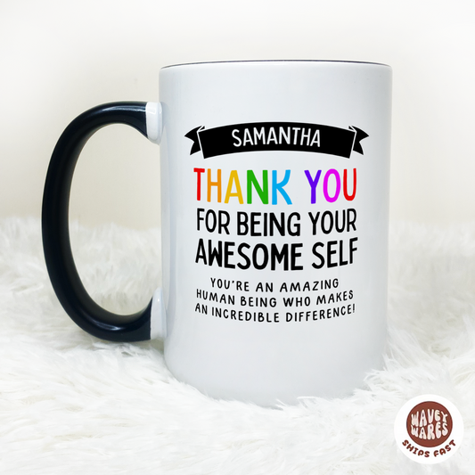 Personalized Thank You For Being Your Awesome Self Coffee Mug