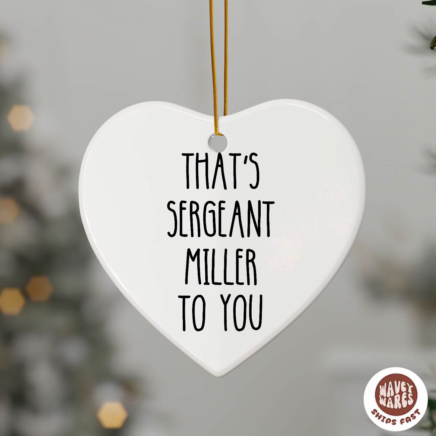 Personalized That's Sergeant To You Ornament