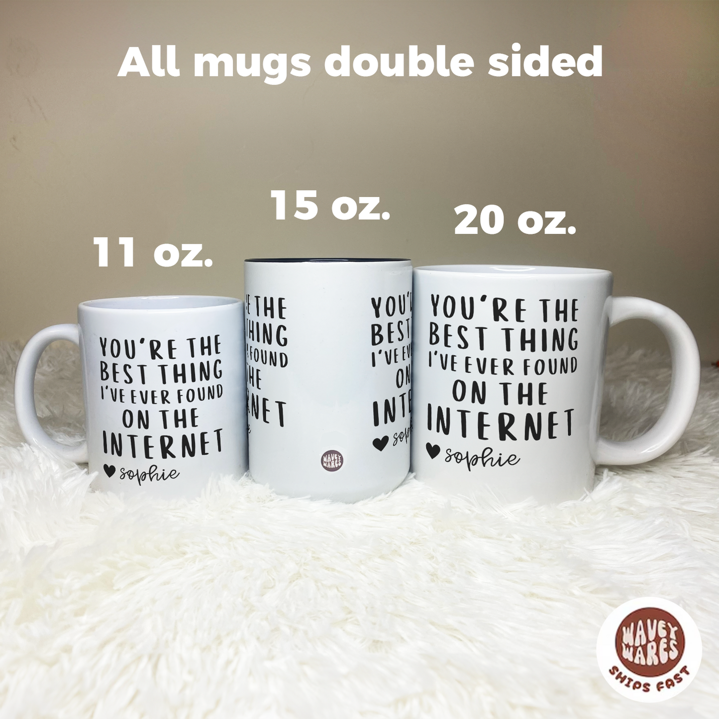 Personalized You're the Best Thing I've Ever Found on the Internet Coffee Mug