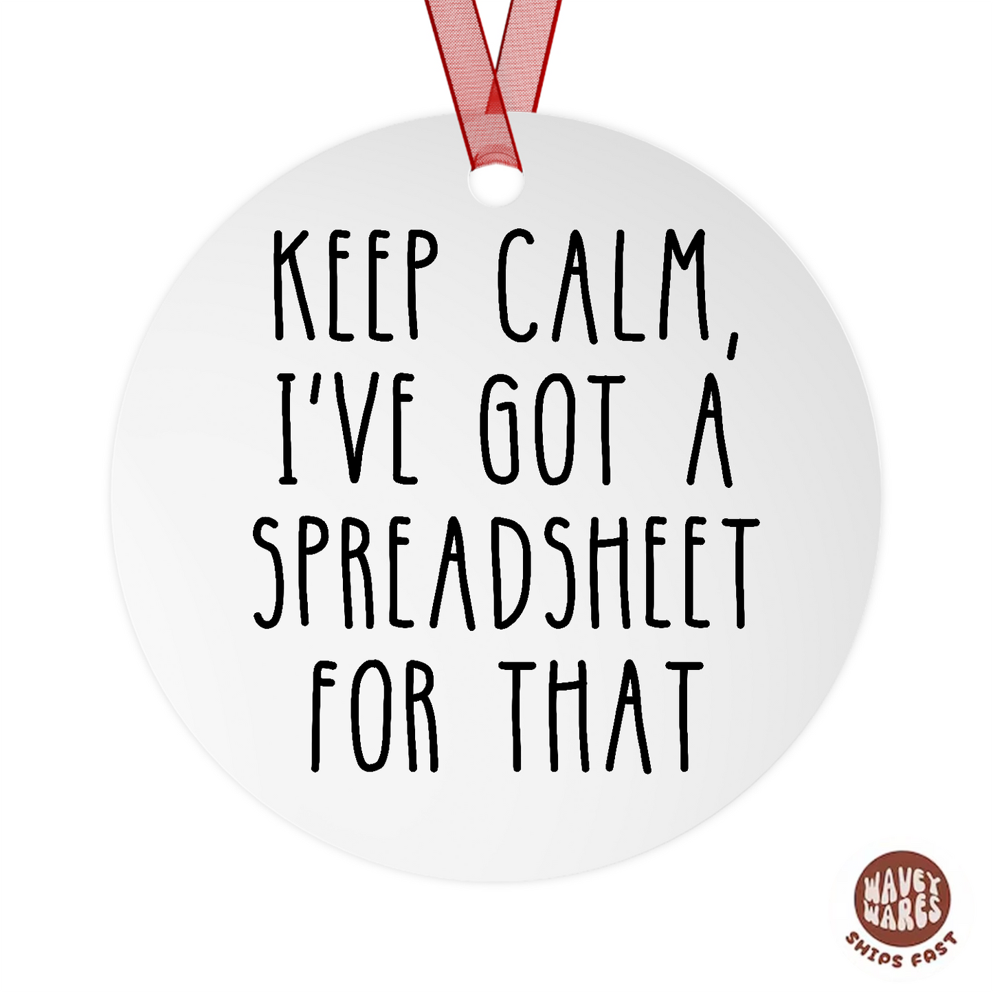 This Calls For A Spreadsheet Ornament