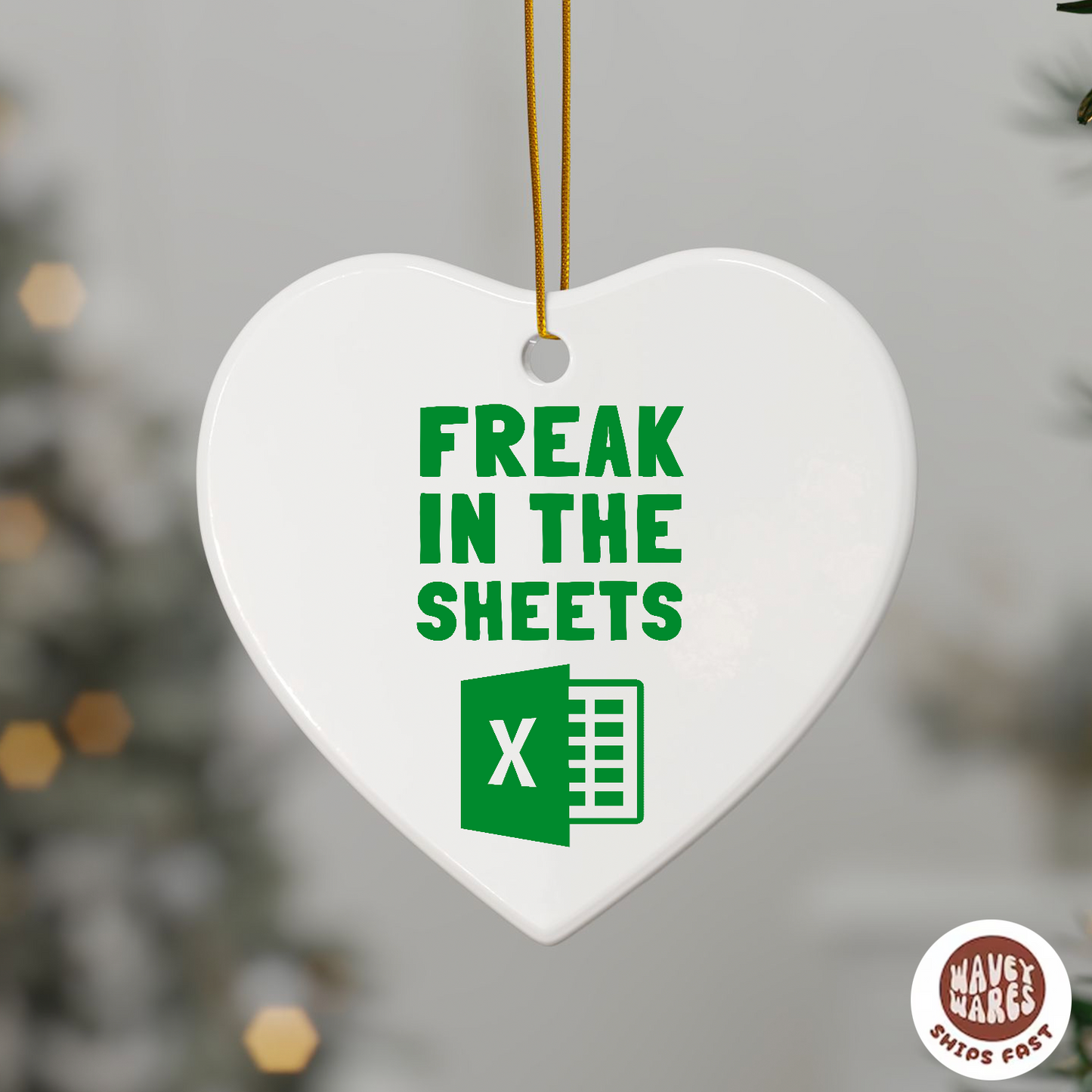Freak In The Sheets Funny Excel Ornament