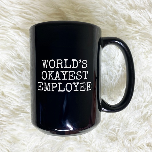 WaveyWares® World's Okayest Employee Black Mug