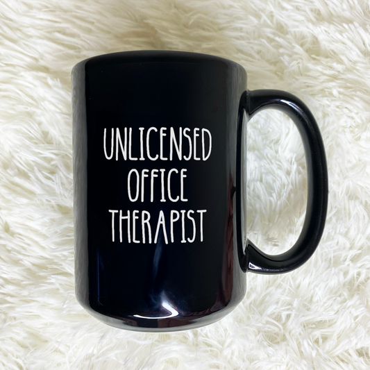 WaveyWares® Unlicensed Office Therapist Black Mug