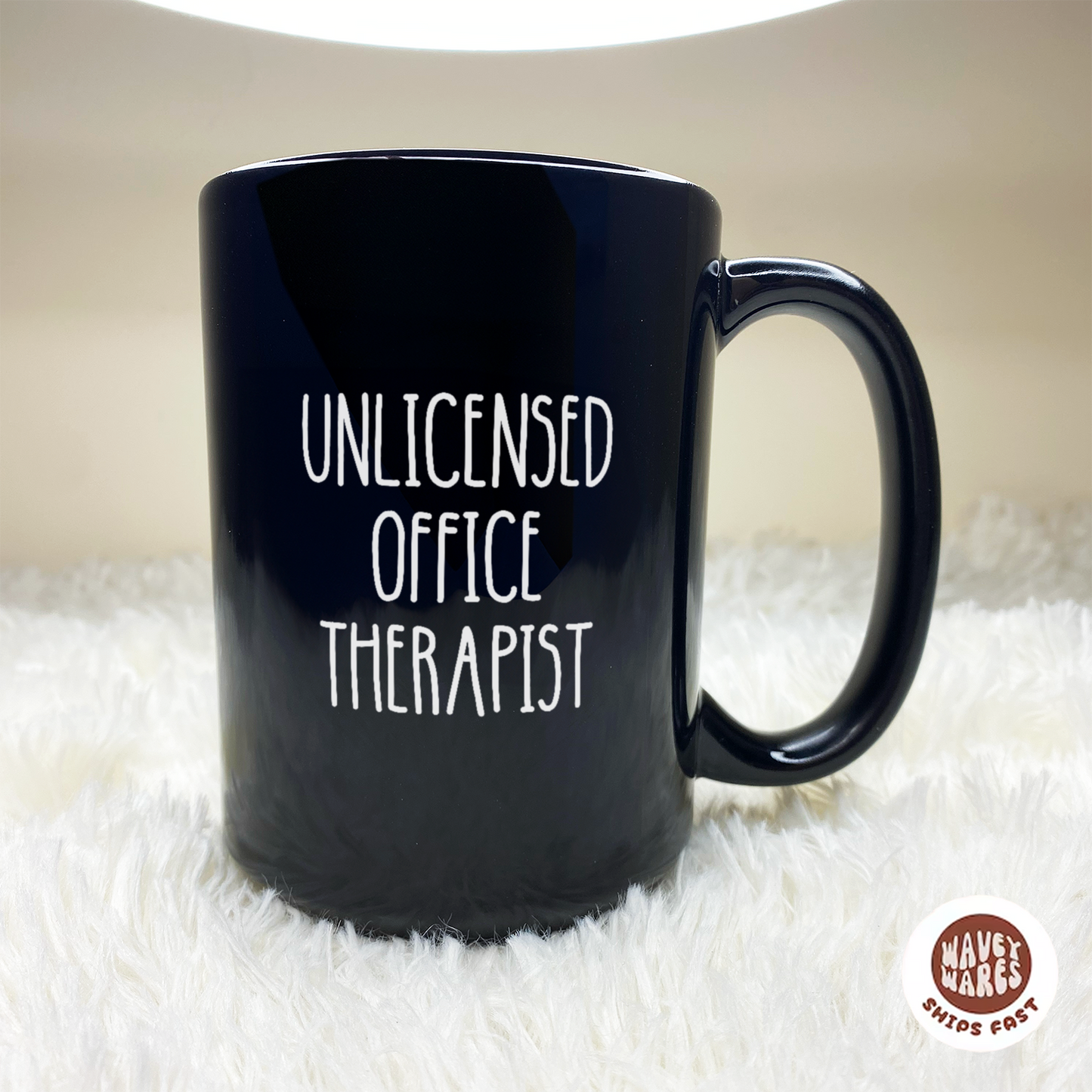 WaveyWares® Unlicensed Office Therapist Black Mug