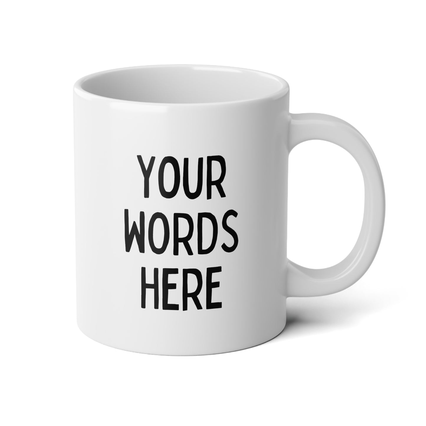 Add Your Text 20oz white funny large coffee mug gift for friend family create your own custom personalize customize wavey wares wavywares wavy wares