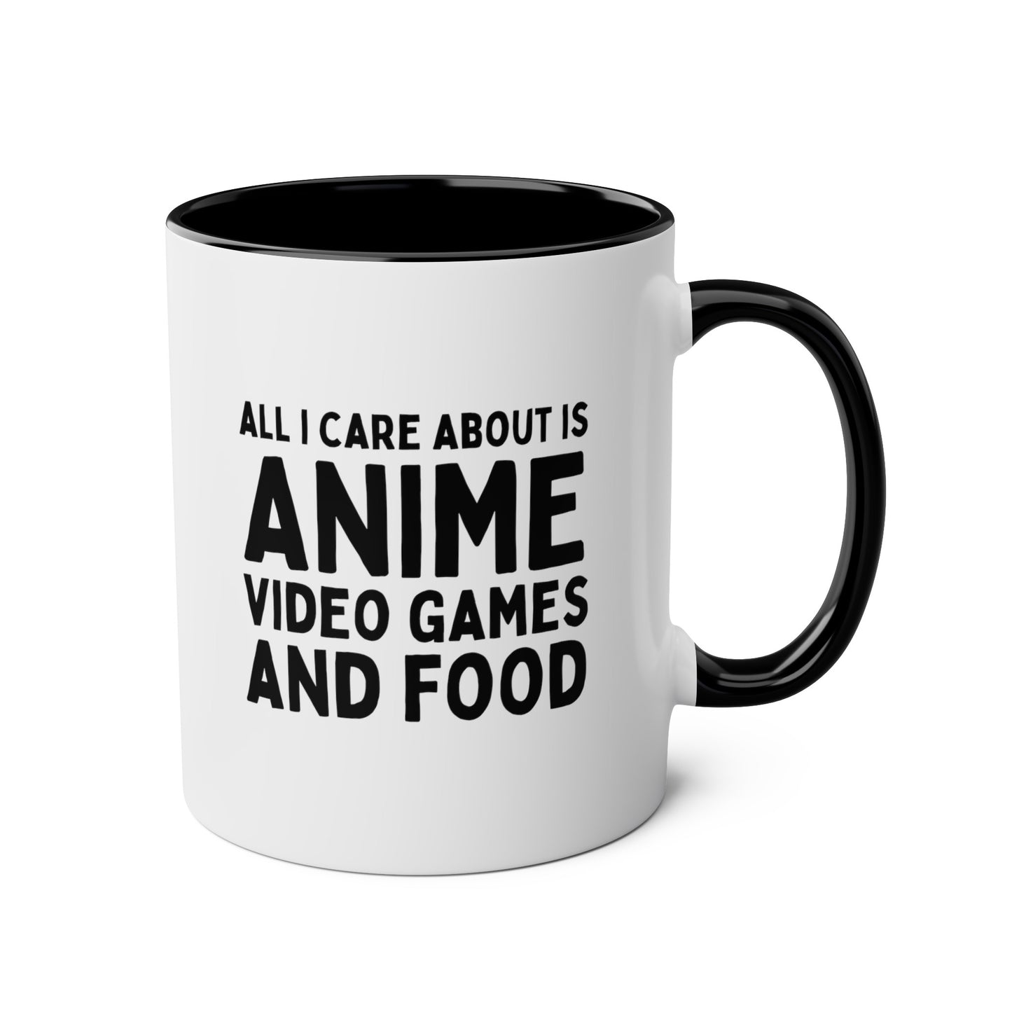 All I Care About Is Anime Video Games And Food 11oz white with black accent funny large coffee mug gift for gamer gaming otaku lover nerd waveywares wavey wares wavywares wavy wares