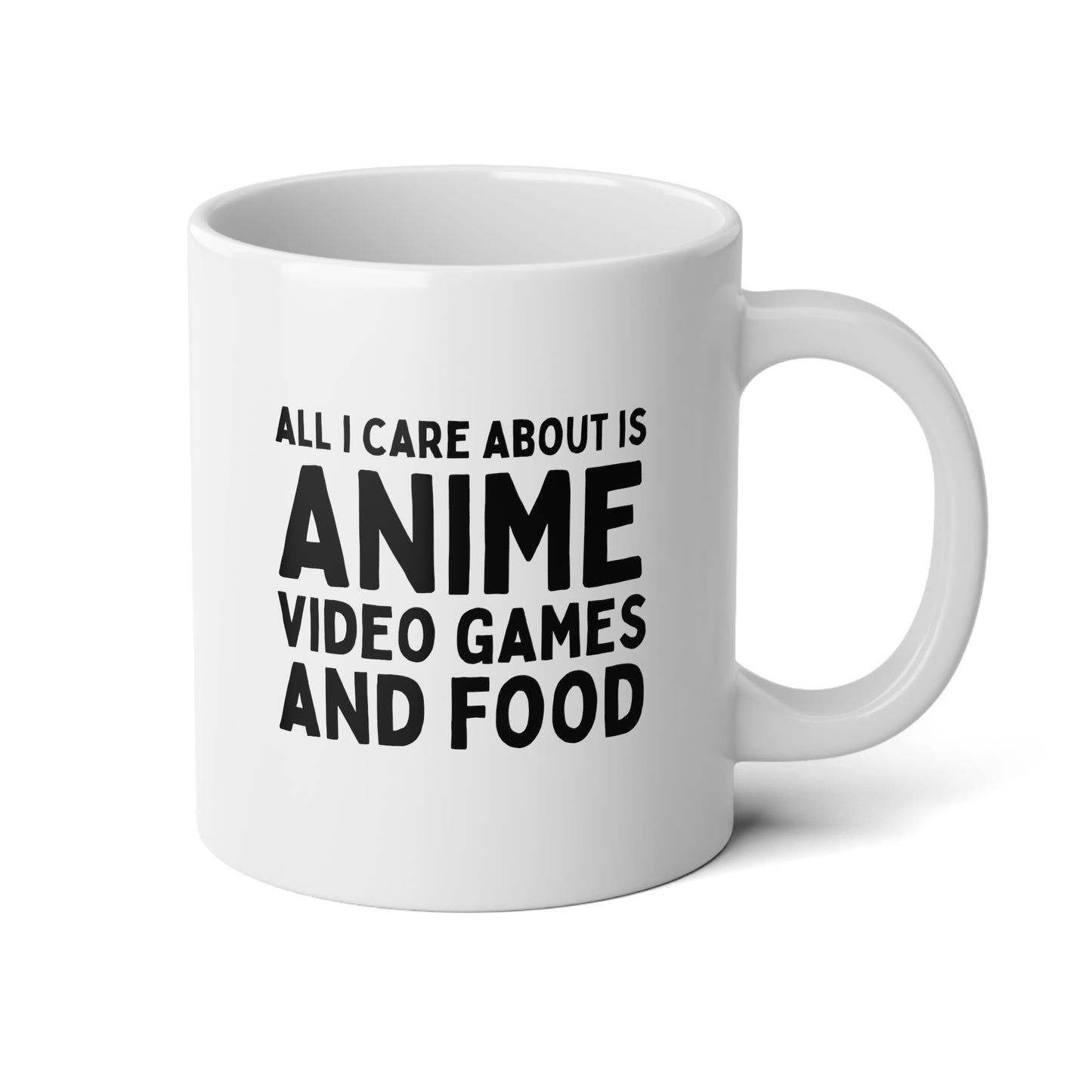 All I Care About Is Anime Video Games And Food 20oz white funny large coffee mug gift for gamer gaming otaku lover nerd waveywares wavey wares wavywares wavy wares