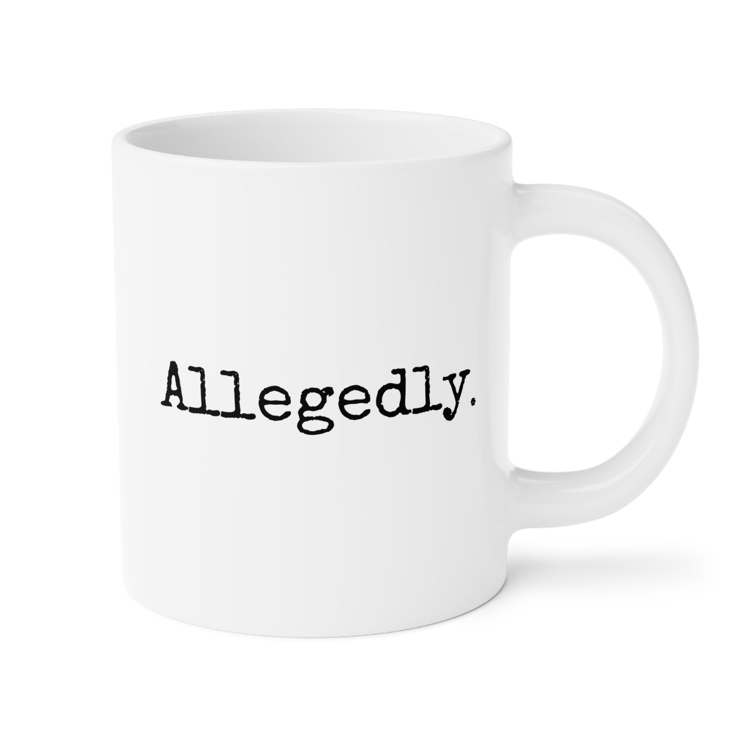 Allegedly 20oz white funny large coffee mug gift for lawyer law student graduation gag solicitor attorney prosecutor judge atty birthday Christmas occasion waveywares wavey wares wavywares wavy wares