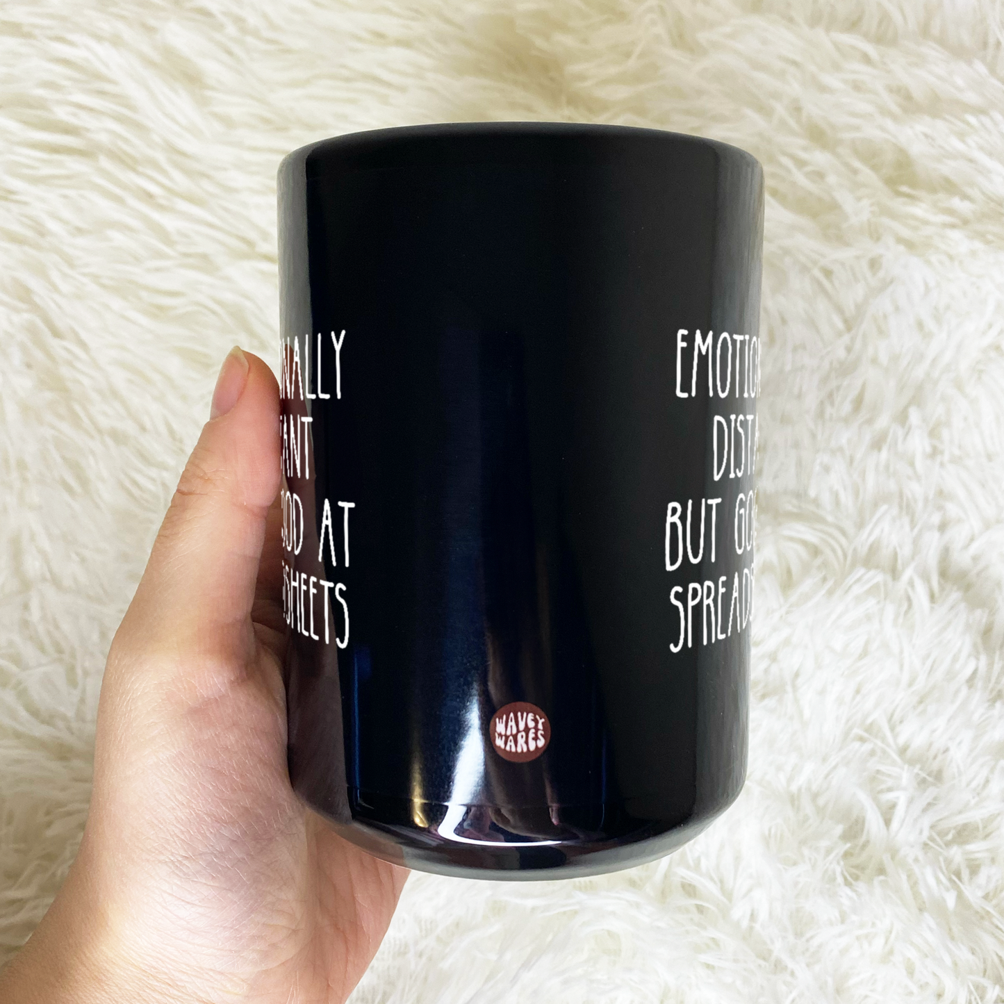 WaveyWares® Emotionally Distant But Good At Spreadsheets Black Mug
