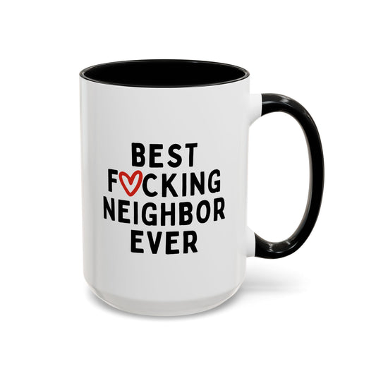 Best Fucking Neighbor Ever 15oz white with black accent funny large coffee mug gift for moving next door hospitality birthday Christmas occasion waveywares wavey wares wavywares wavy wares cover