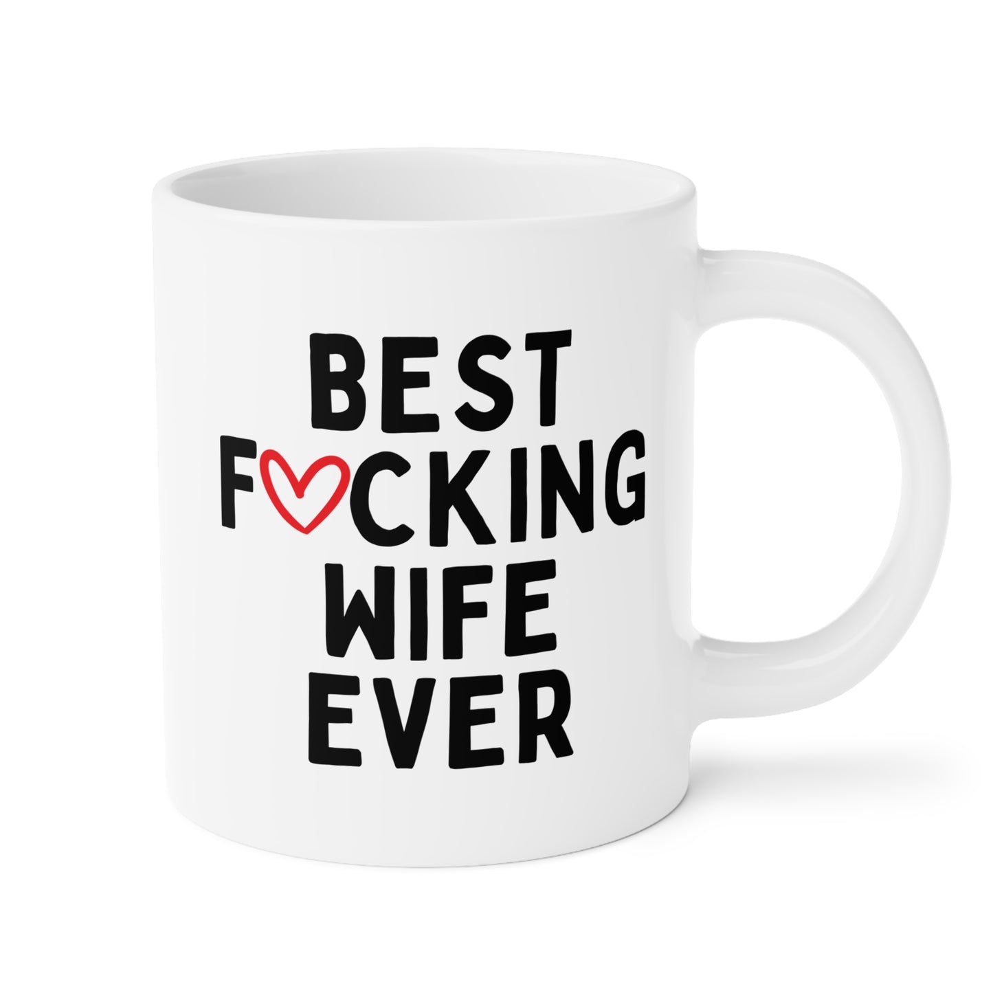 Best Fucking Wife Ever 20oz white funny large coffee mug gift for wedding anniversary Valentine's day appreciation birthday Christmas occasion waveywares wavey wares wavywares wavy wares