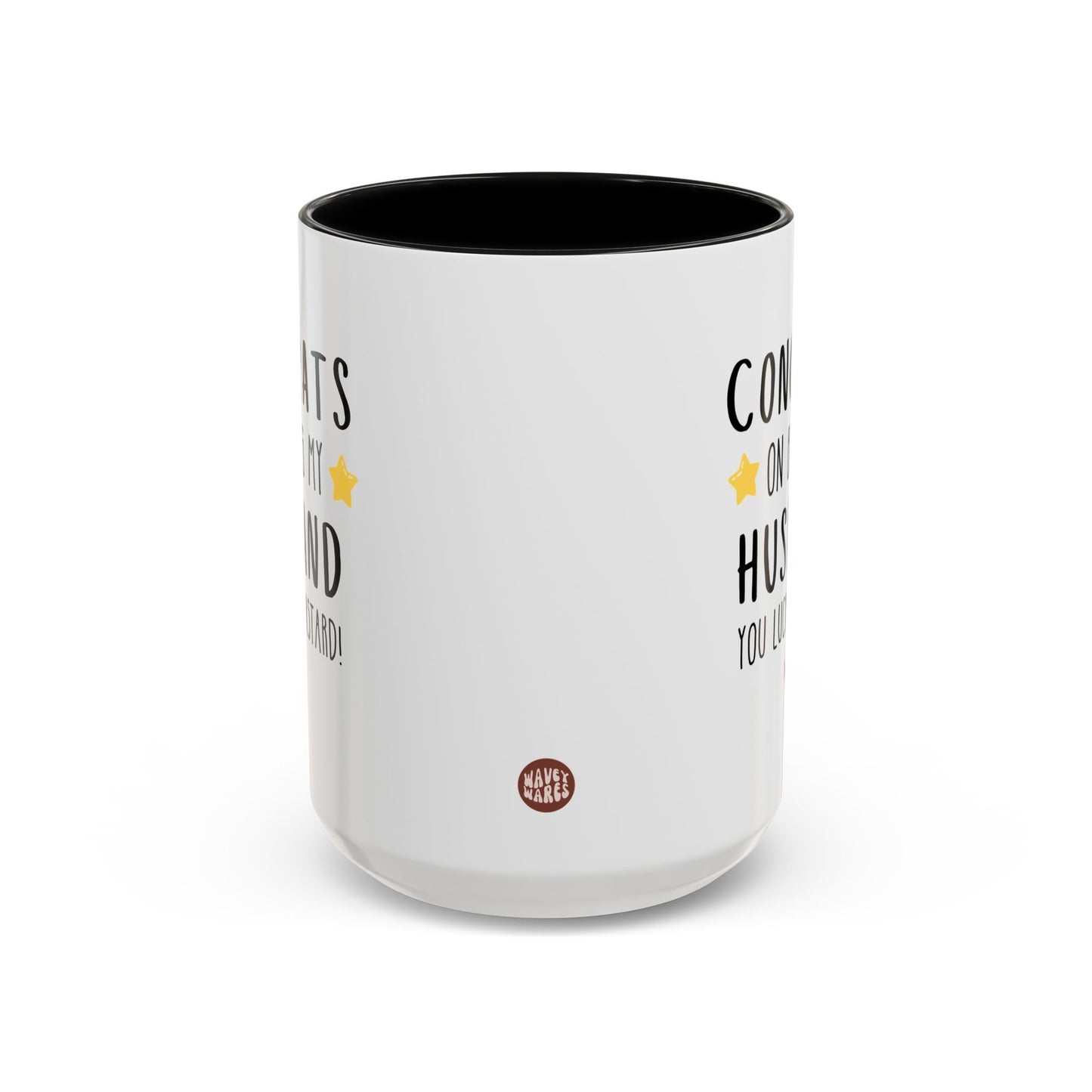 Congrats On Being My Husband You Lucky Bastard 15oz white with black accent funny large coffee mug gift for Valentine's day anniversary wedding Relationship Novelty family appreciation birthday Christmas occasion waveywares wavey wares wavywares wavy wares side