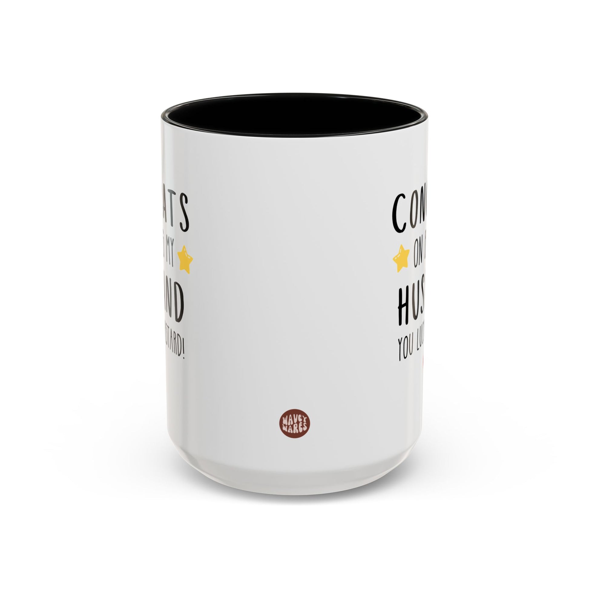 Congrats On Being My Husband You Lucky Bastard 15oz white with black accent funny large coffee mug gift for Valentine's day anniversary wedding Relationship Novelty family appreciation birthday Christmas occasion waveywares wavey wares wavywares wavy wares side