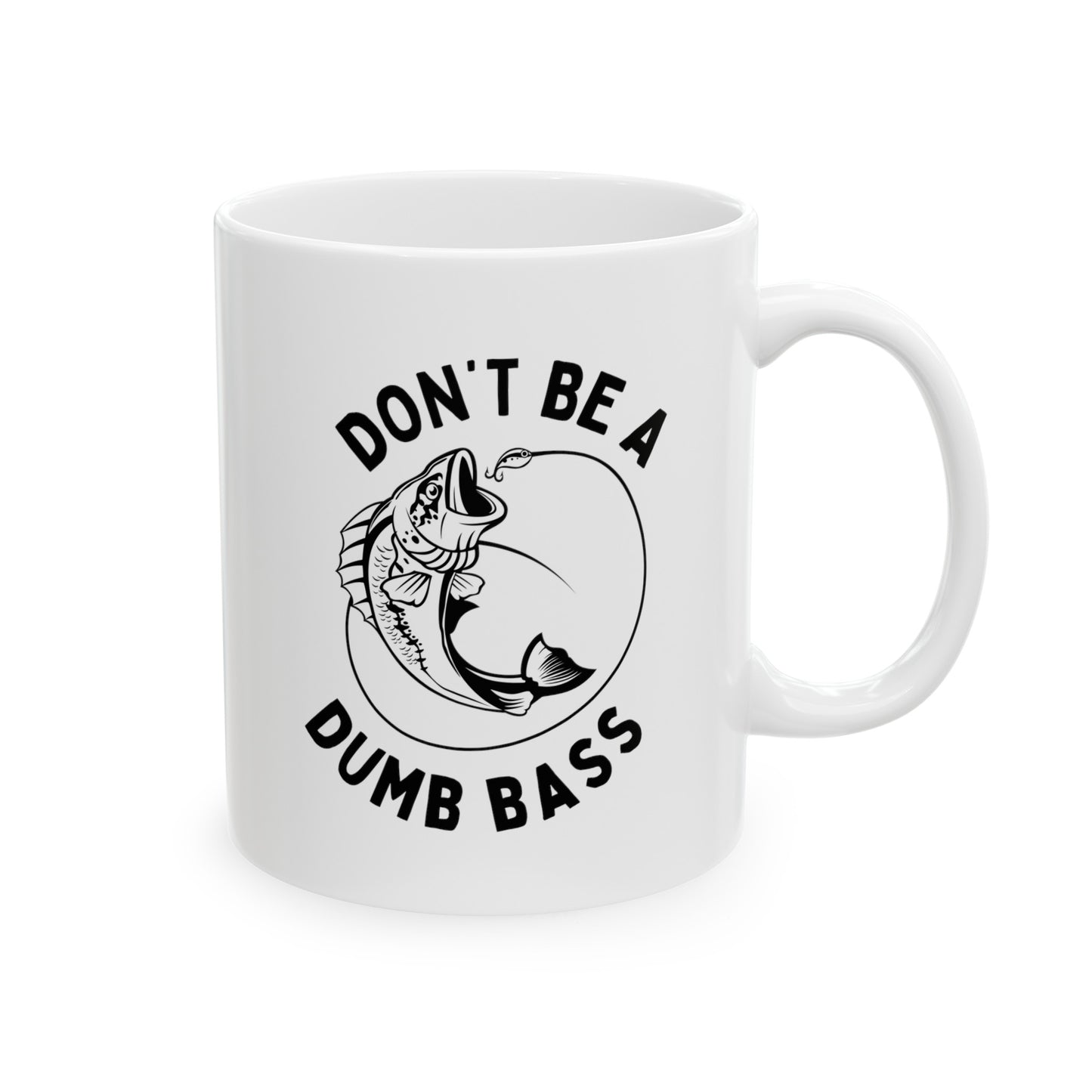 Don't Be A Dumb Bass 11oz white funny large coffee mug gift for father's day humorous fishing offensive rude waveywares wavey wares wavywares wavy wares