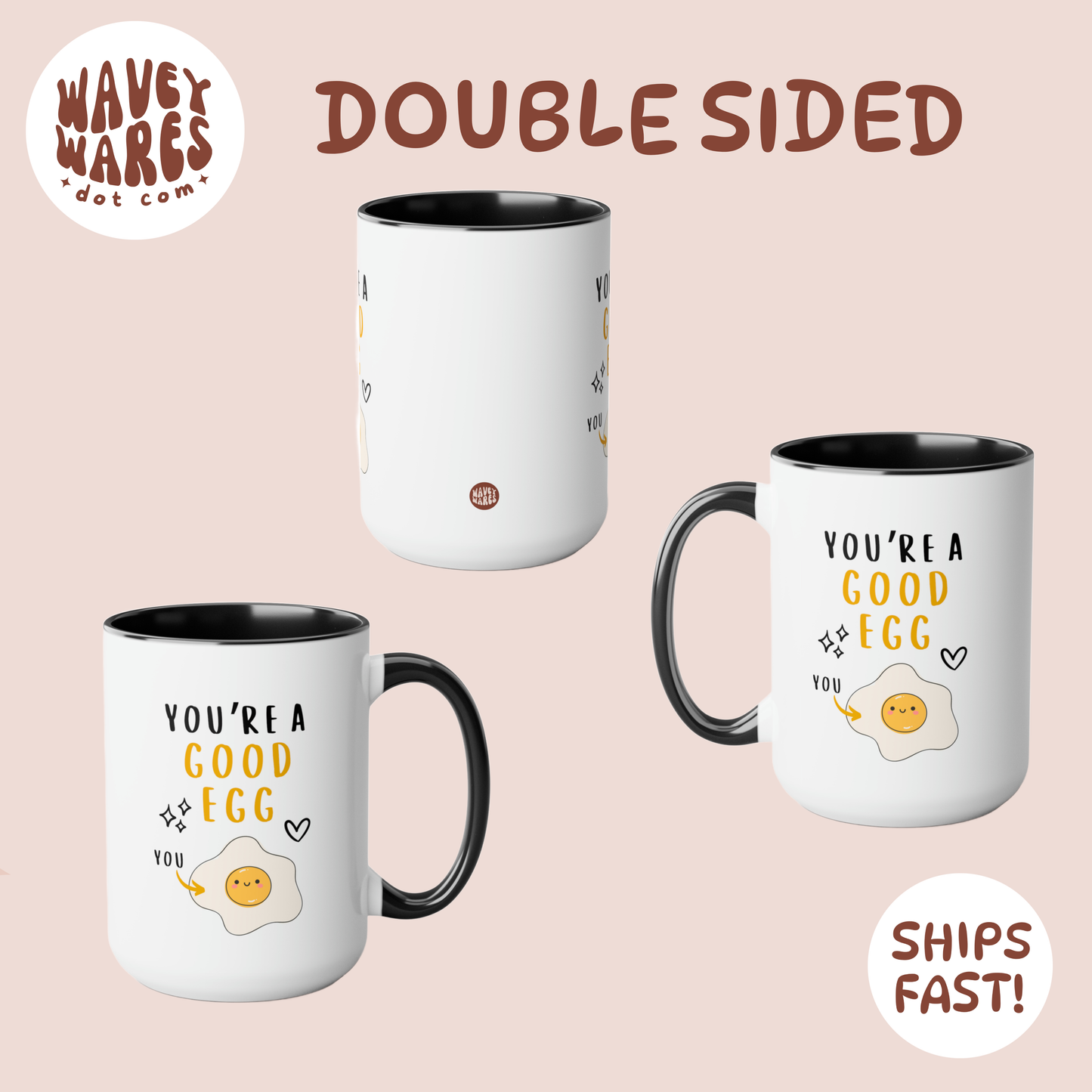 youre a good egg funny coffee mug double sided background waveywares wavey wares wavywares wavy wares