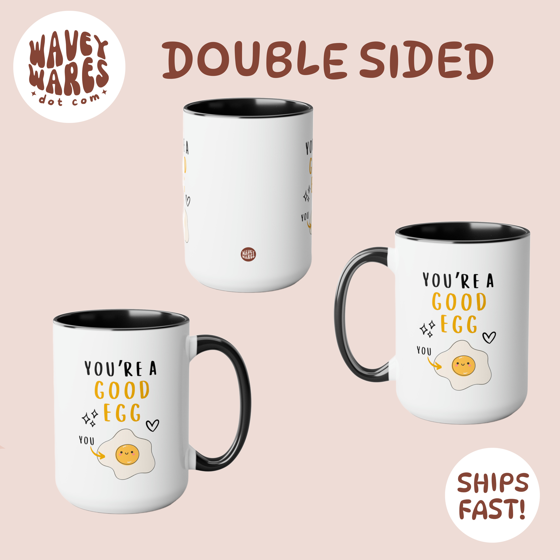 youre a good egg funny coffee mug double sided background waveywares wavey wares wavywares wavy wares