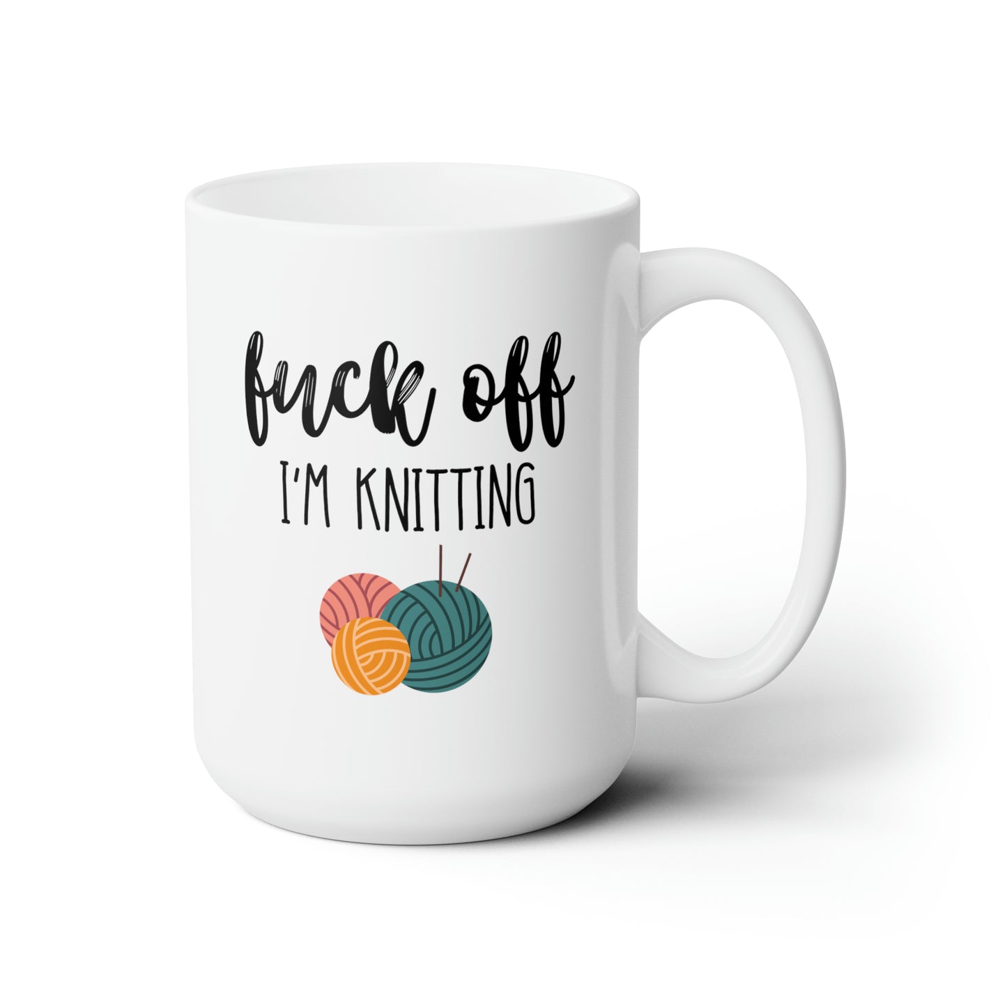 Fuck Off I'm Knitting 15oz white funny large coffee mug gift for knitters knitting birthday mothers day knit yarn waveywares wavey wares wavywares wavy wares