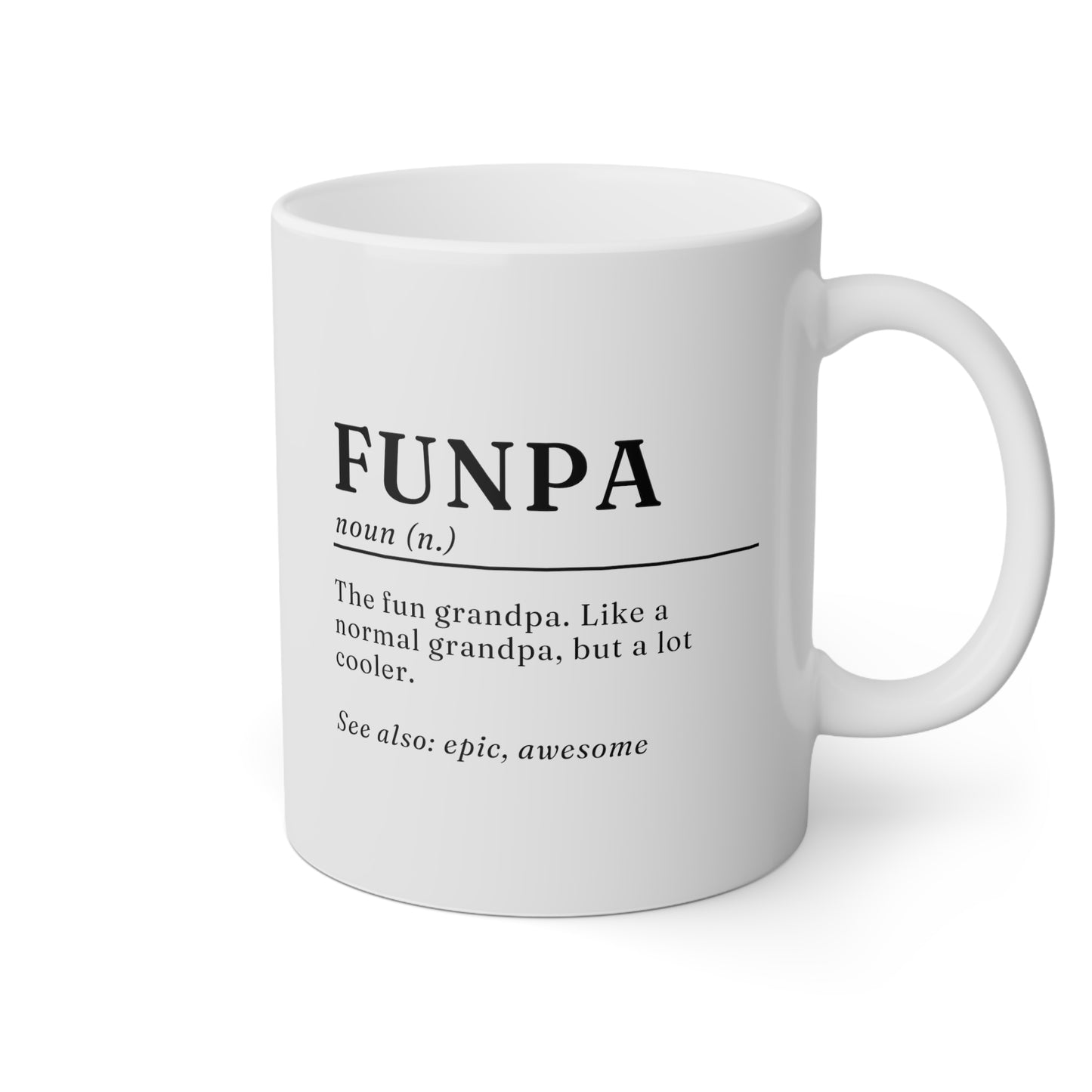 Funpa definition 11oz white funny large coffee mug gift for grandpa grandfather grandad pops custom pop personalized waveywares wavey wares wavywares wavy wares