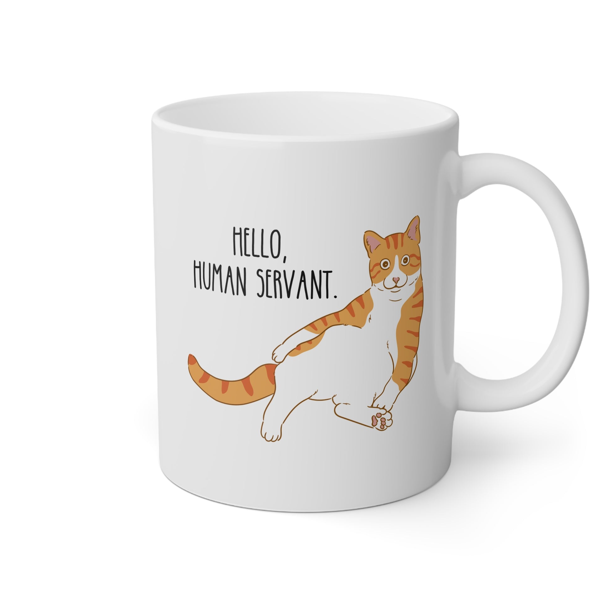 Hello Human Servant 11oz white funny large coffee mug gift for orange tabby ginger crazy cat lady mom dad owner pet him her waveywares wavey wares wavywares wavy wares