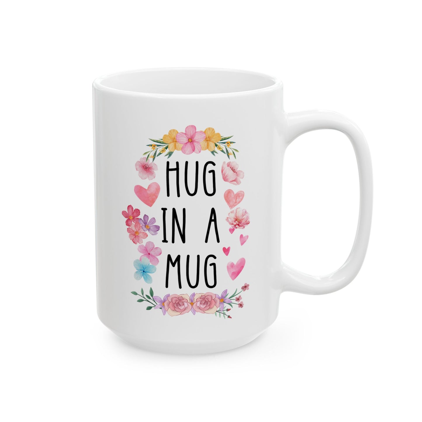 Hug in a Mug 15oz white funny large coffee mug gift for her comforting anxiety mental health hearts flowers uplifting encouraging pocket friend birthday Christmas occasion waveywares wavey wares wavywares wavy wares
