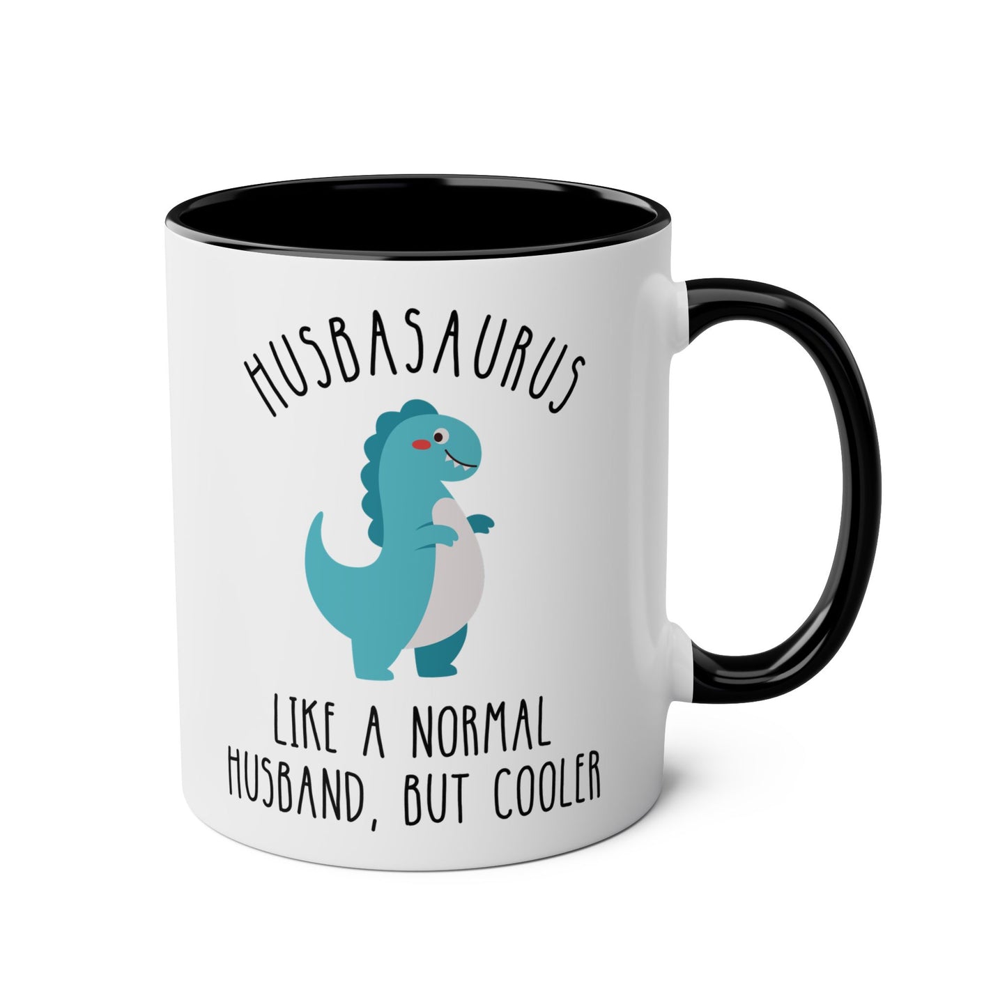 Husbasaurus Like A Normal Husband But Cooler 11oz white with black accent funny large coffee mug gift for best hubby dinosaur dino lover anniversary birthday Christmas occasion waveywares wavey wares wavywares wavy wares