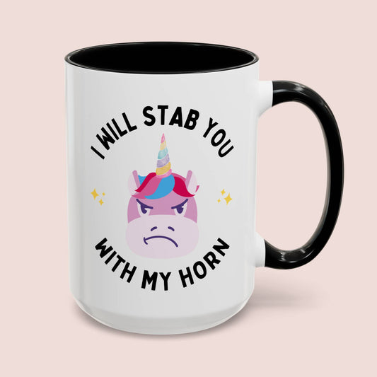 I Will Stab You With My Horn 15oz white with black accent funny large coffee mug gift for girls women unicorn lover sarcasm sarcastic cute waveywares wavey wares wavywares wavy wares cover