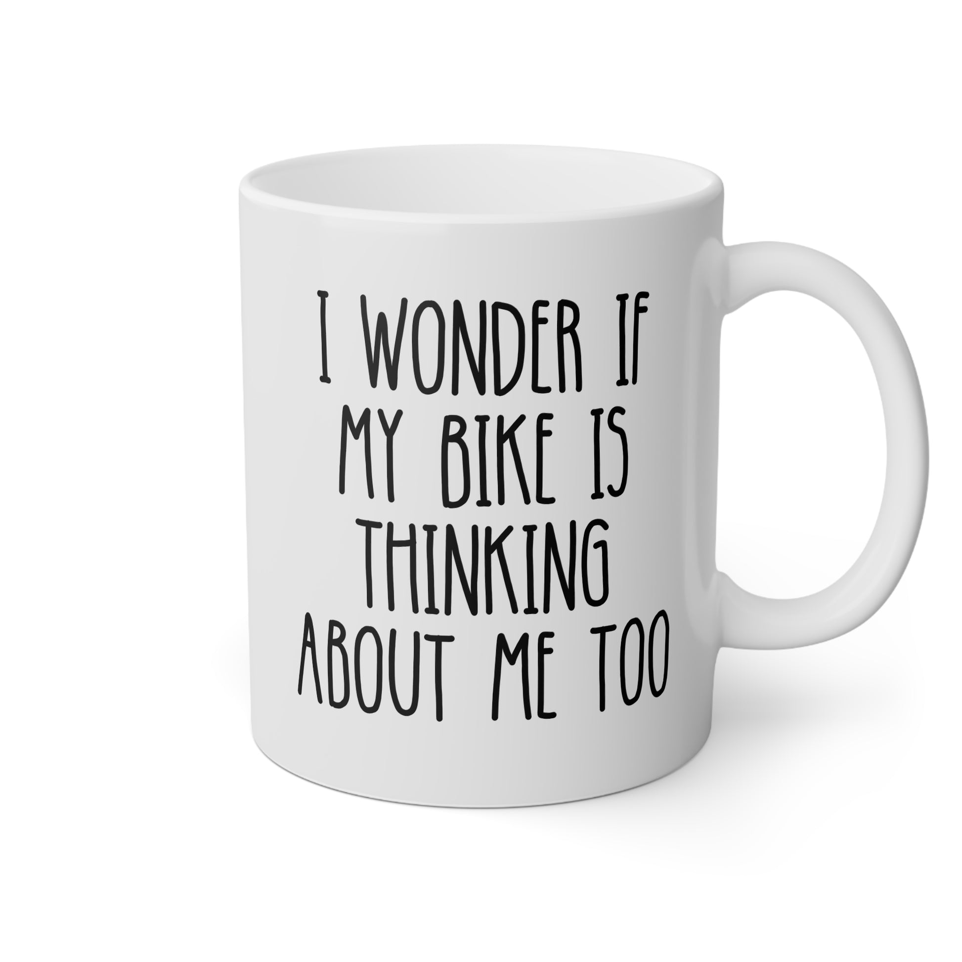 I Wonder if My Bike is Thinking About Me Too 11oz white funny large coffee mug gift for biker dad cyclist motorbike motorcycle cycling birthday Christmas occasion waveywares wavey wares wavywares wavy wares