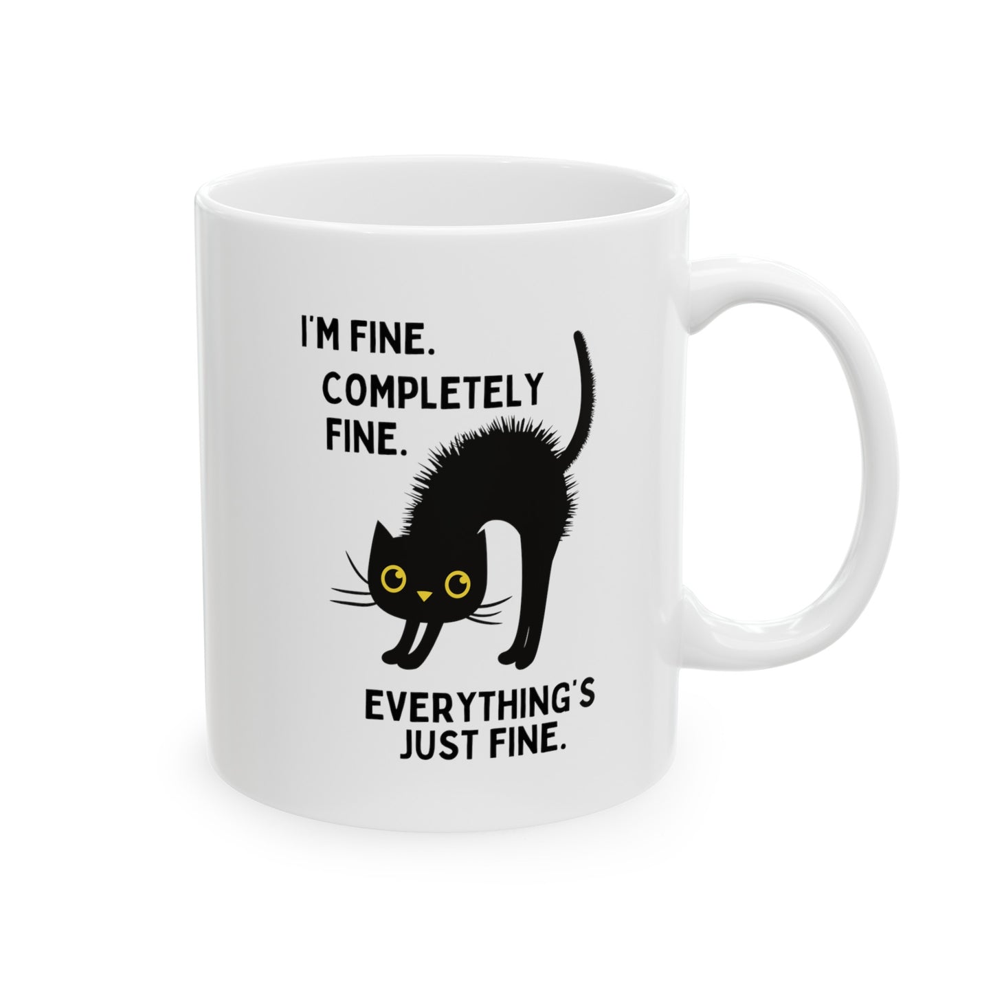 I'm Fine Completely Fine Everything's Fine 11oz white funny large coffee mug gift for cat lover electrocuted mental health furmom waveywares wavey wares wavywares wavy wares