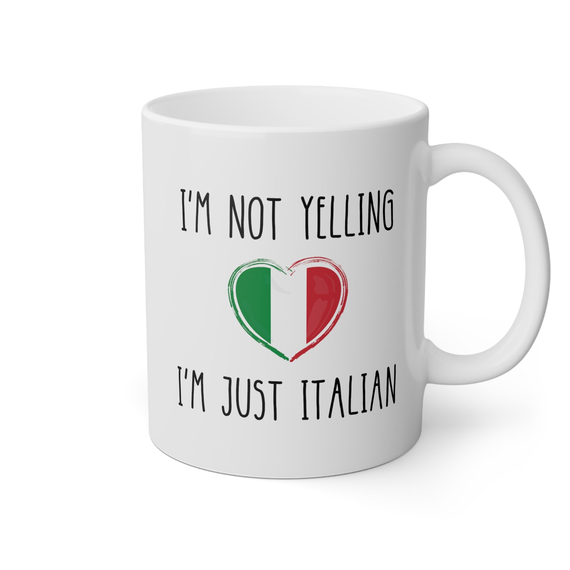 I'm Not Yelling I'm Just Italian 11oz white funny large coffee mug gift for italy love loud italiana italiano waveywares wavey wares wavywares wavy wares