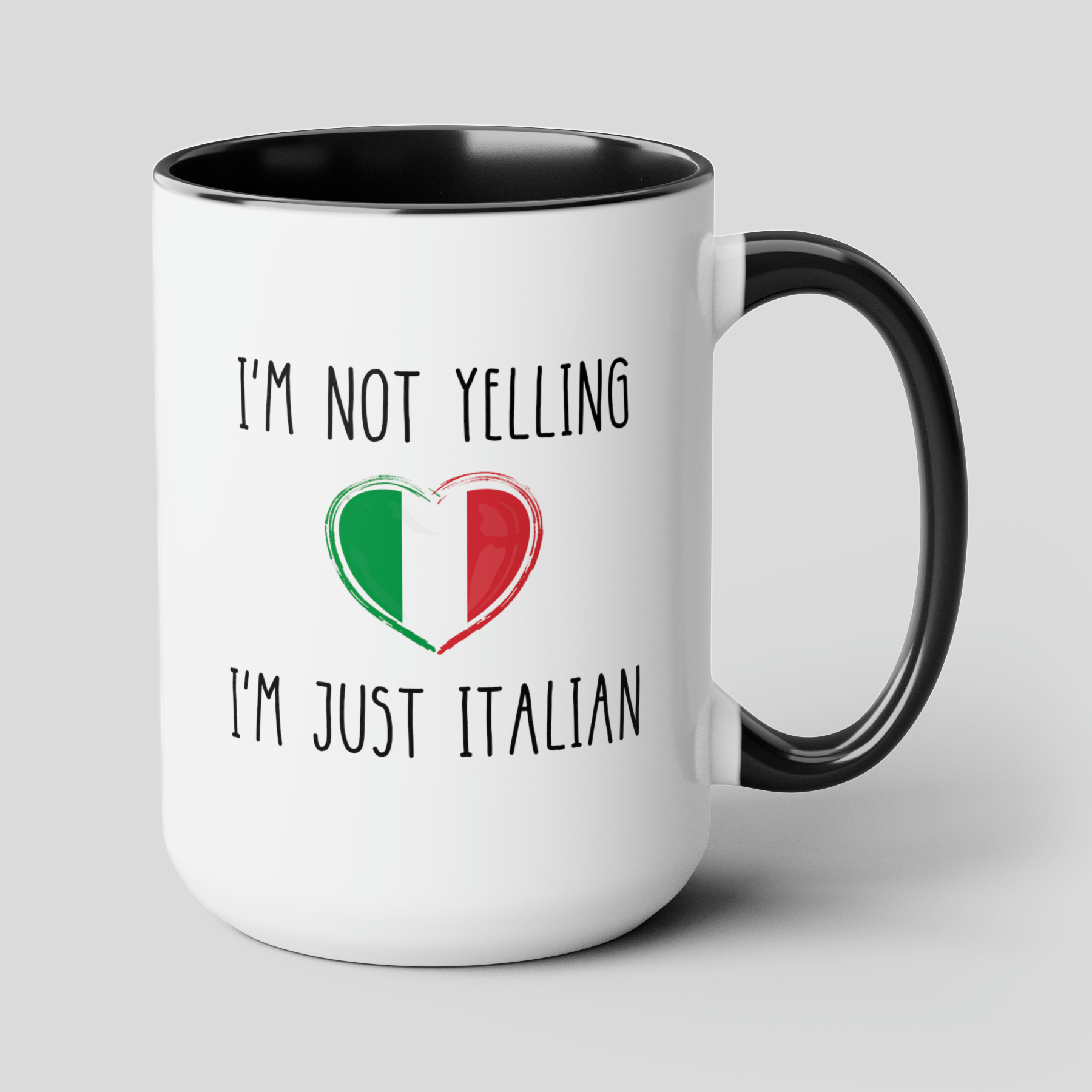 I'm Not Yelling I'm Just Italian 15oz white with black accent funny large coffee mug gift for italy love loud italiana italiano waveywares wavey wares wavywares wavy wares cover
