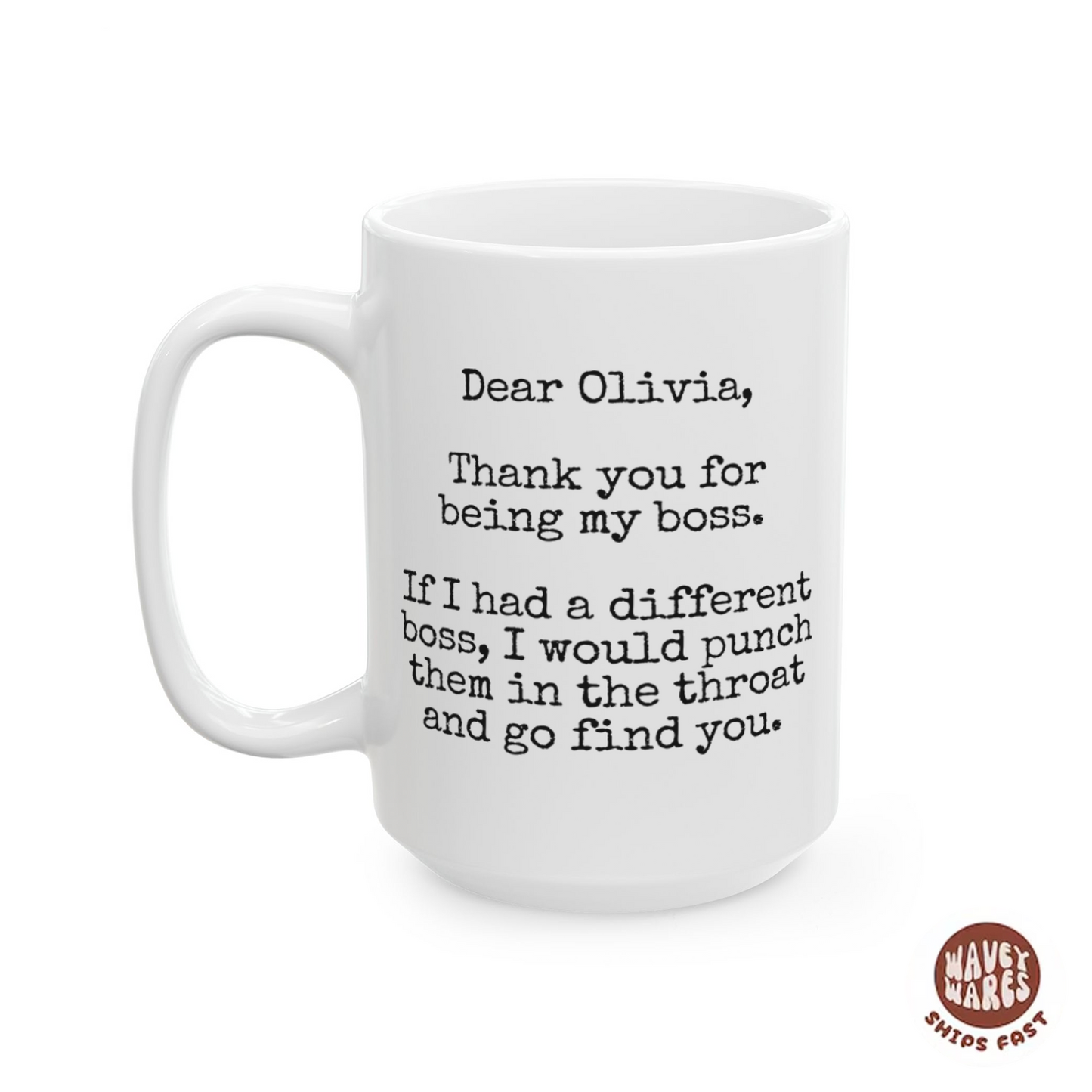 Personalized Dear Boss Funny Coffee Mug