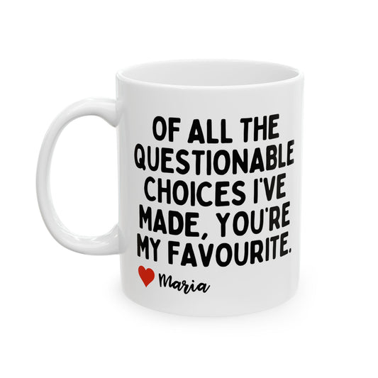 Personalised Of All The Questionable Choices I've Made Mug