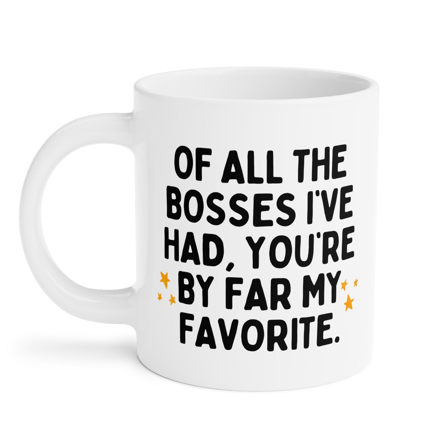 Of All The Bosses Funny Boss Birthday Retirement Gift Mug