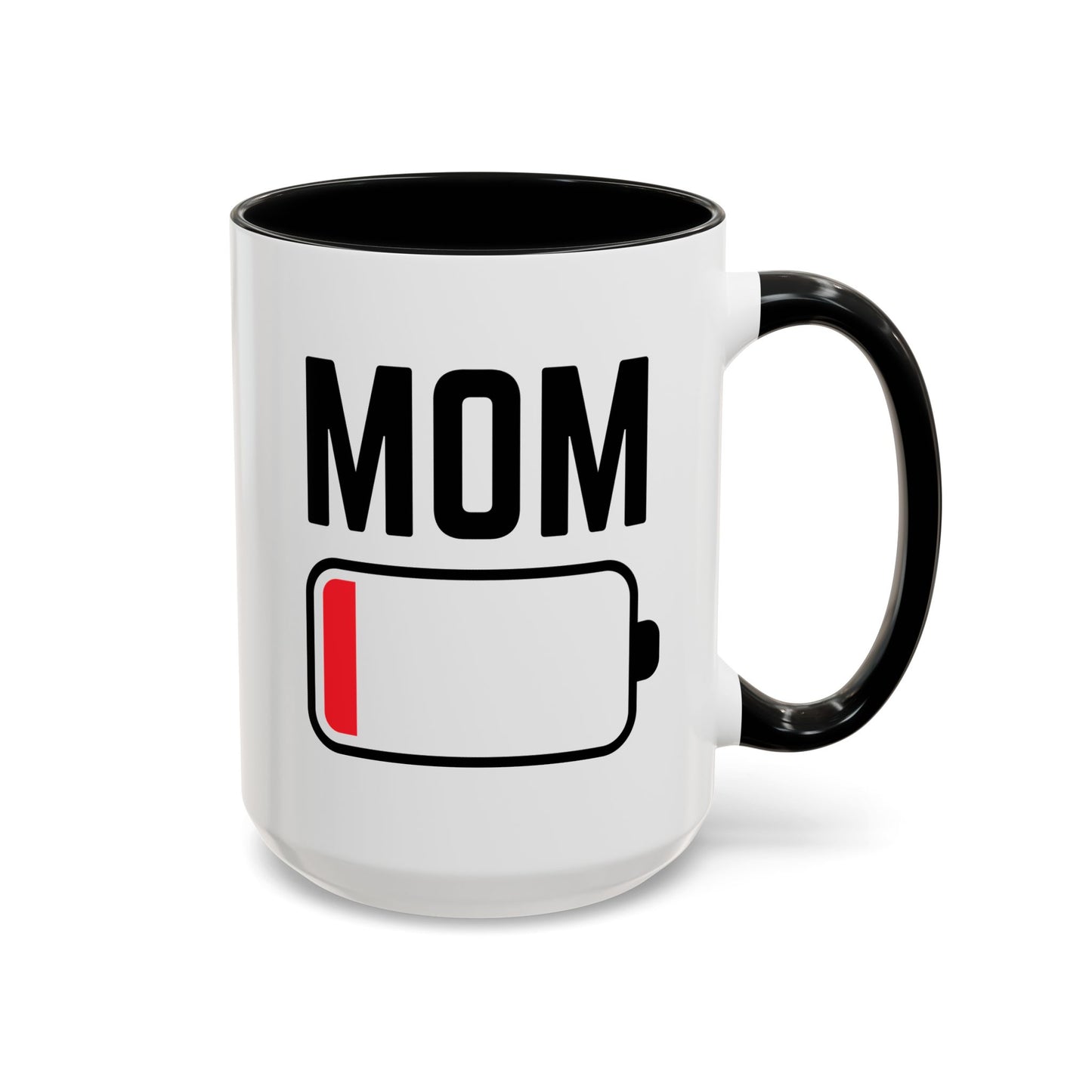 Mom Low Battery 15oz white with black accent funny large coffee mug gift for mother's day awesome mum from daughter son waveywares wavey wares wavywares wavy wares