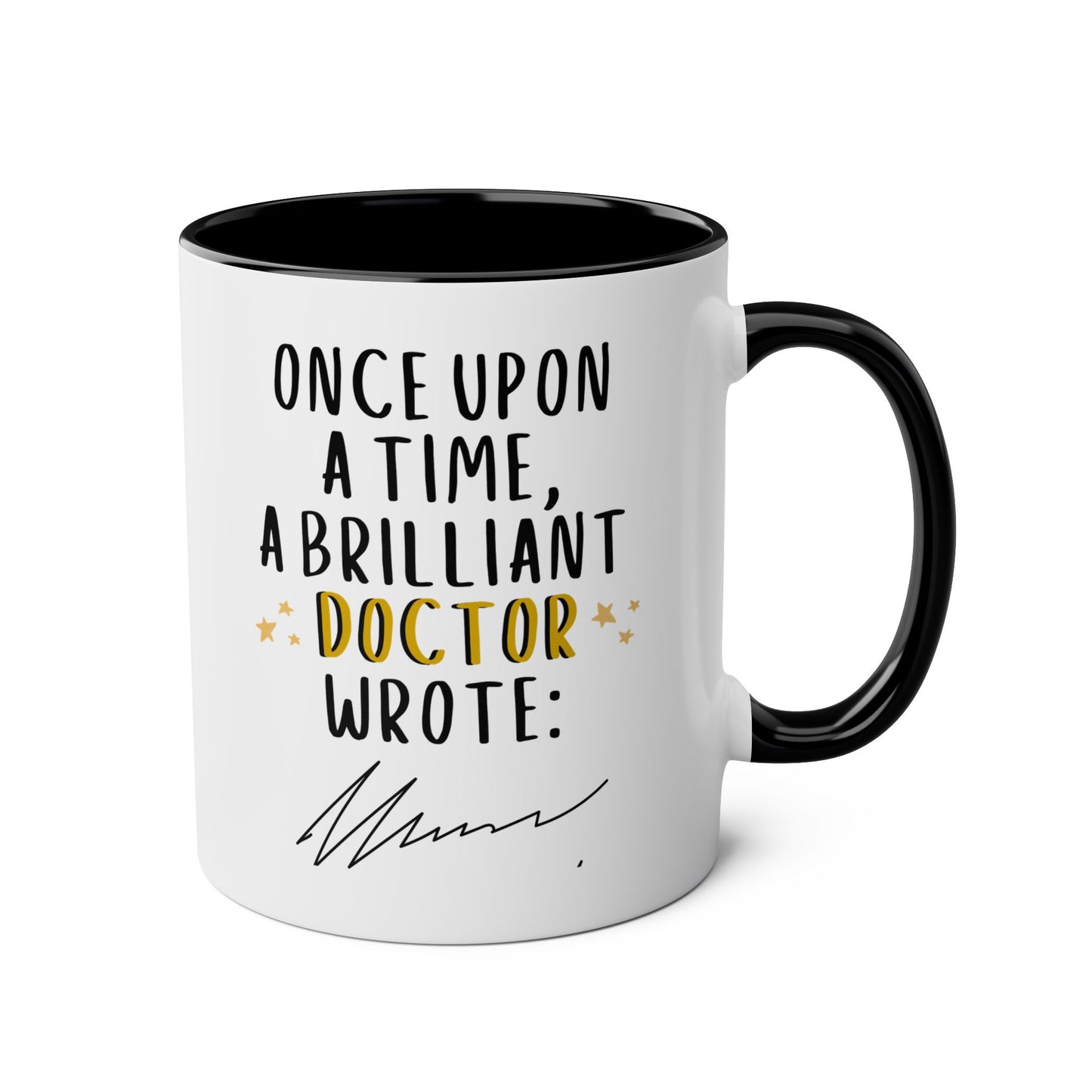 Once Upon A Time A Brilliant Doctor Wrote 11oz white with black accent funny large coffee mug gift for family physician general practioner handwriting joke medical GP unreadable scribble waveywares wavey wares wavywares wavy wares