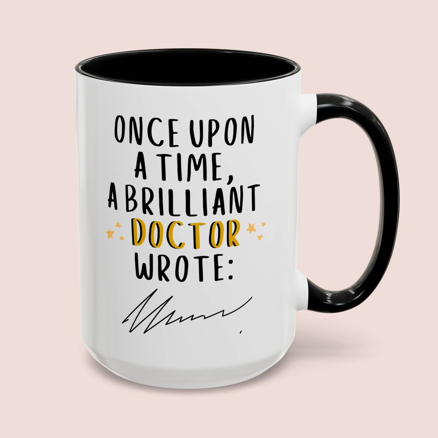 Once Upon A Time A Brilliant Doctor Wrote 15oz white with black accent funny large coffee mug gift for family physician general practioner handwriting joke medical GP unreadable scribble waveywares wavey wares wavywares wavy wares cover