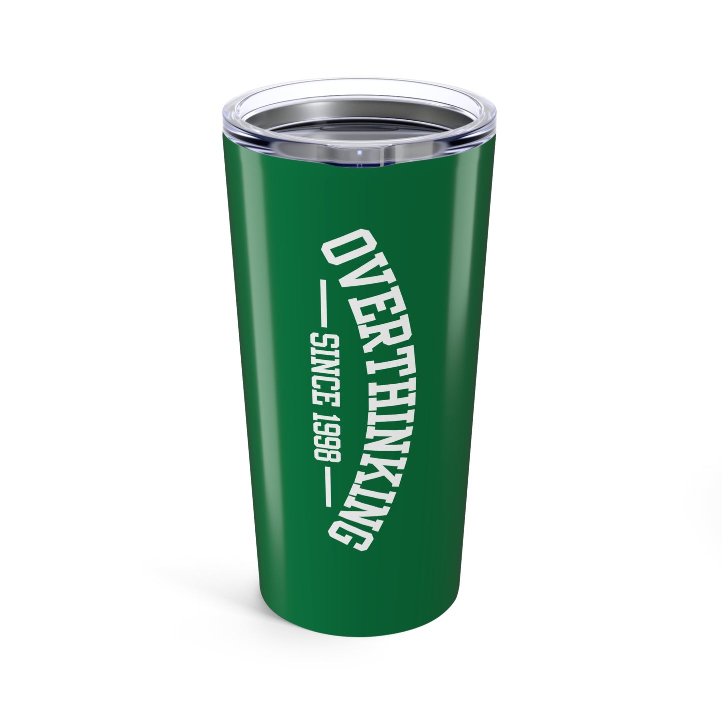 Custom Overthinking Since Birthday 20oz Tumbler