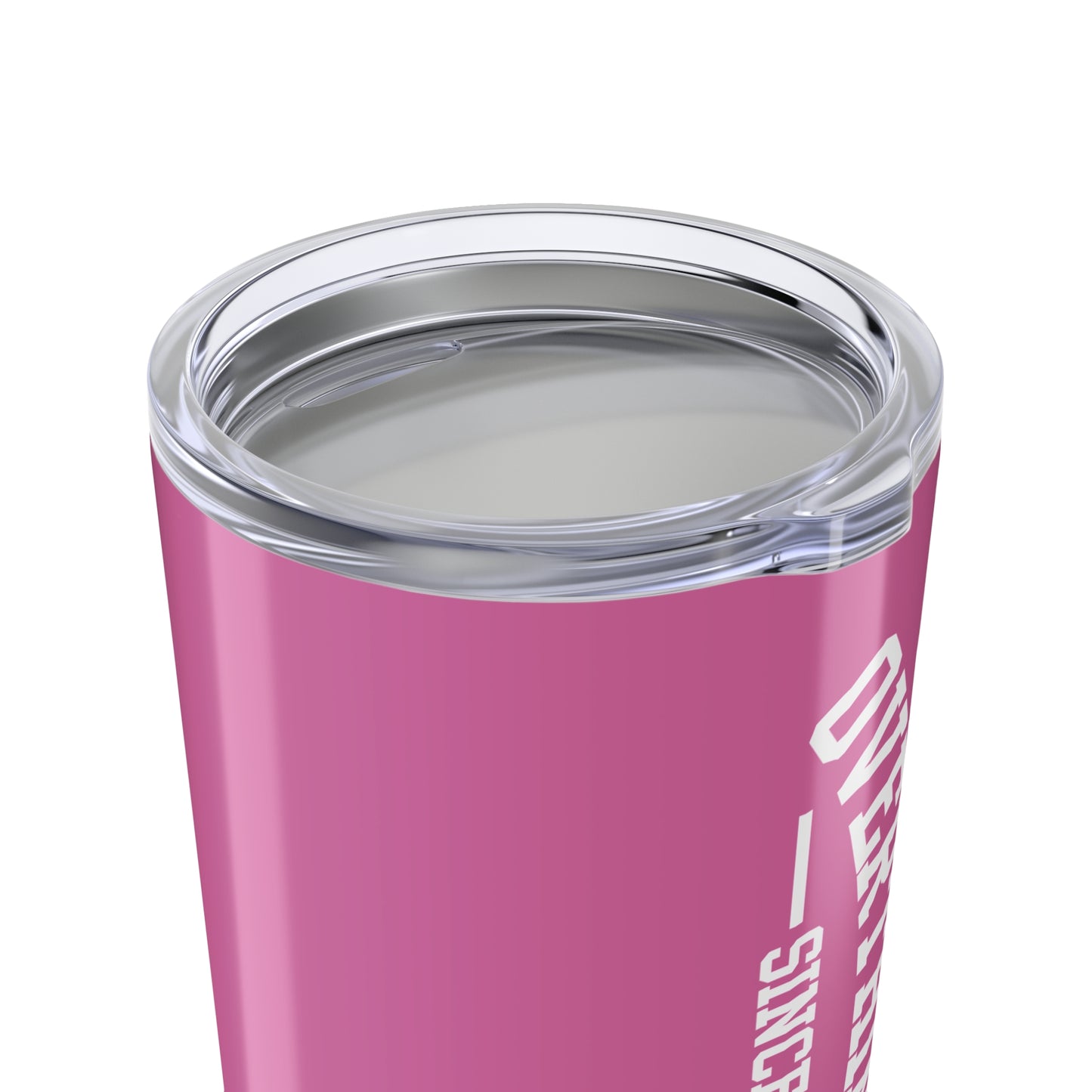 Custom Overthinking Since Birthday 20oz Tumbler