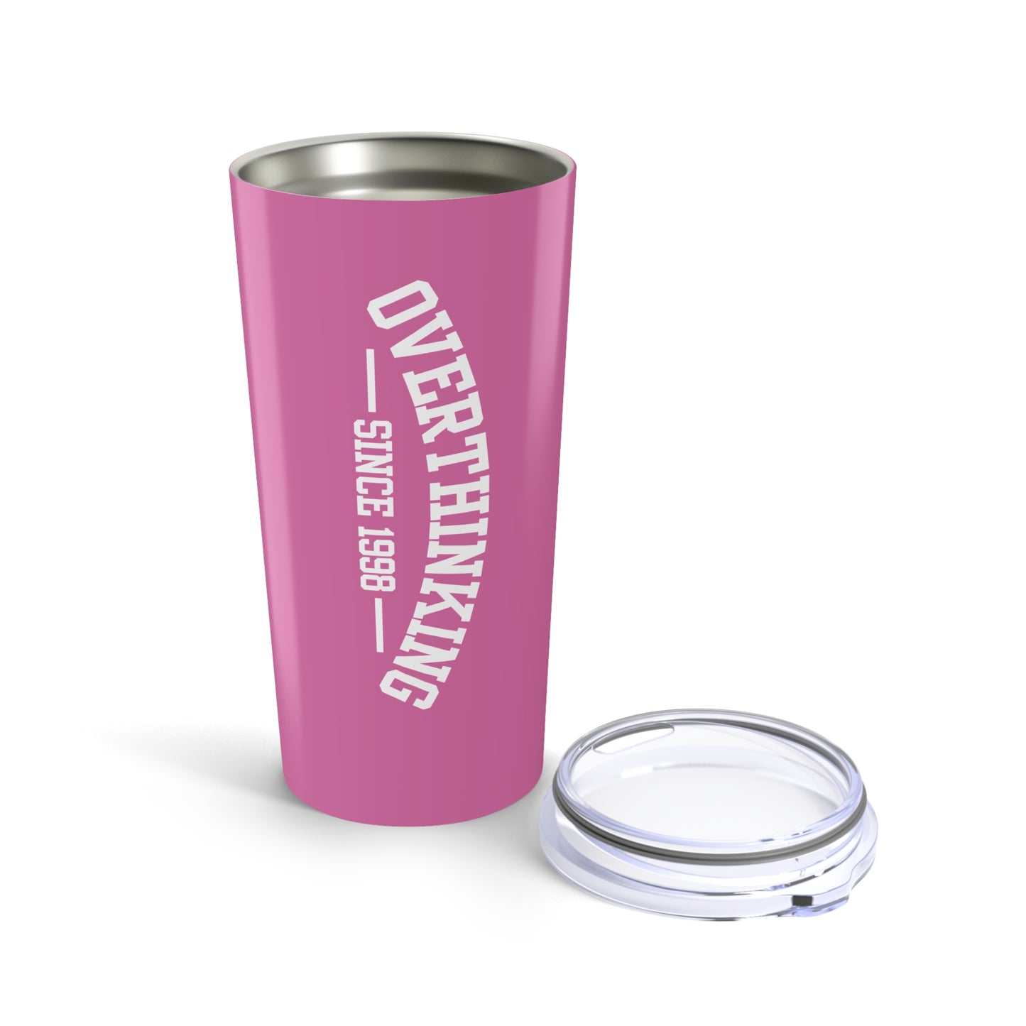 Custom Overthinking Since Birthday 20oz Tumbler