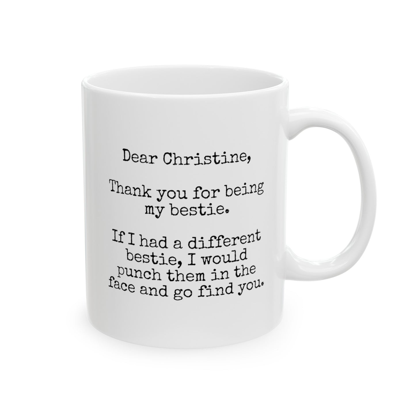 Personalized Dear Bestie Name 11oz white funny large coffee mug gift for best friend friendship birthday custom punch face waveywares wavey wares wavywares wavy wares