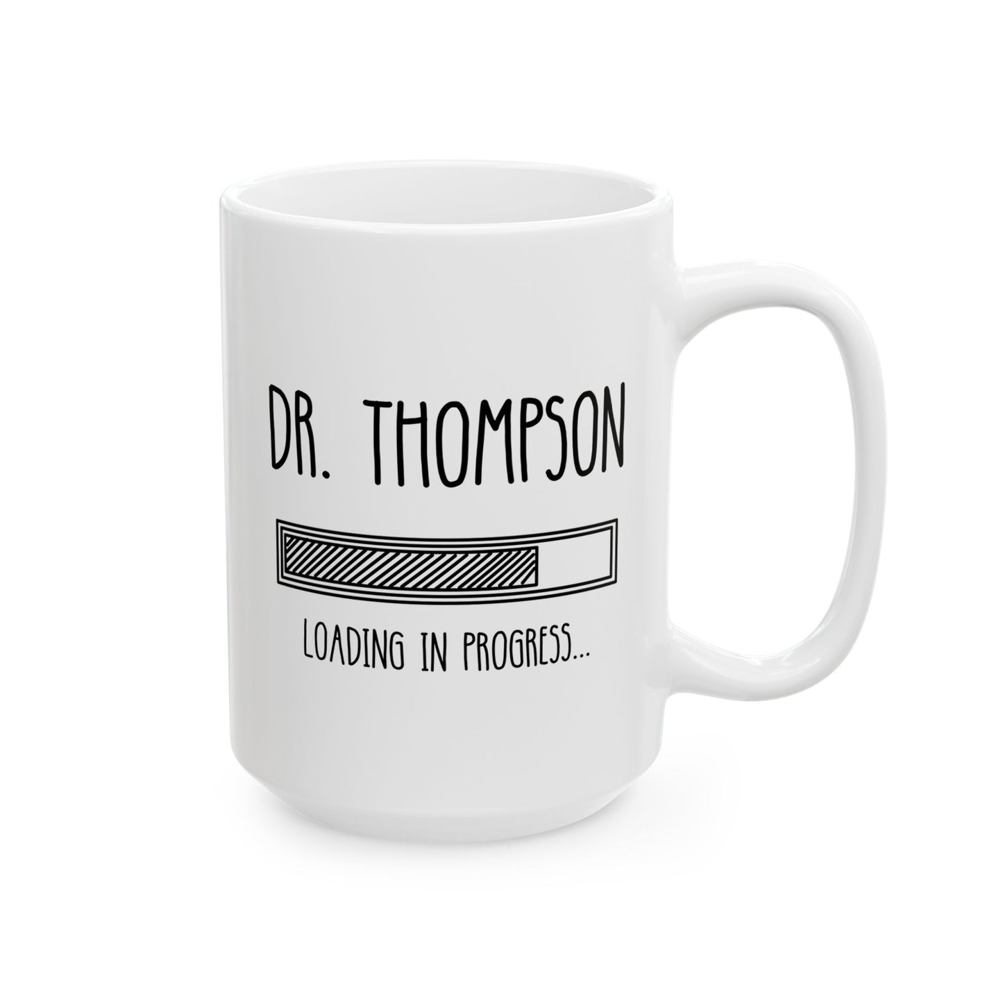 Personalized Dr Loading In Progress 15oz white funny large coffee mug gift for student doctor medical future custom name customize waveywares wavey wares wavywares wavy wares