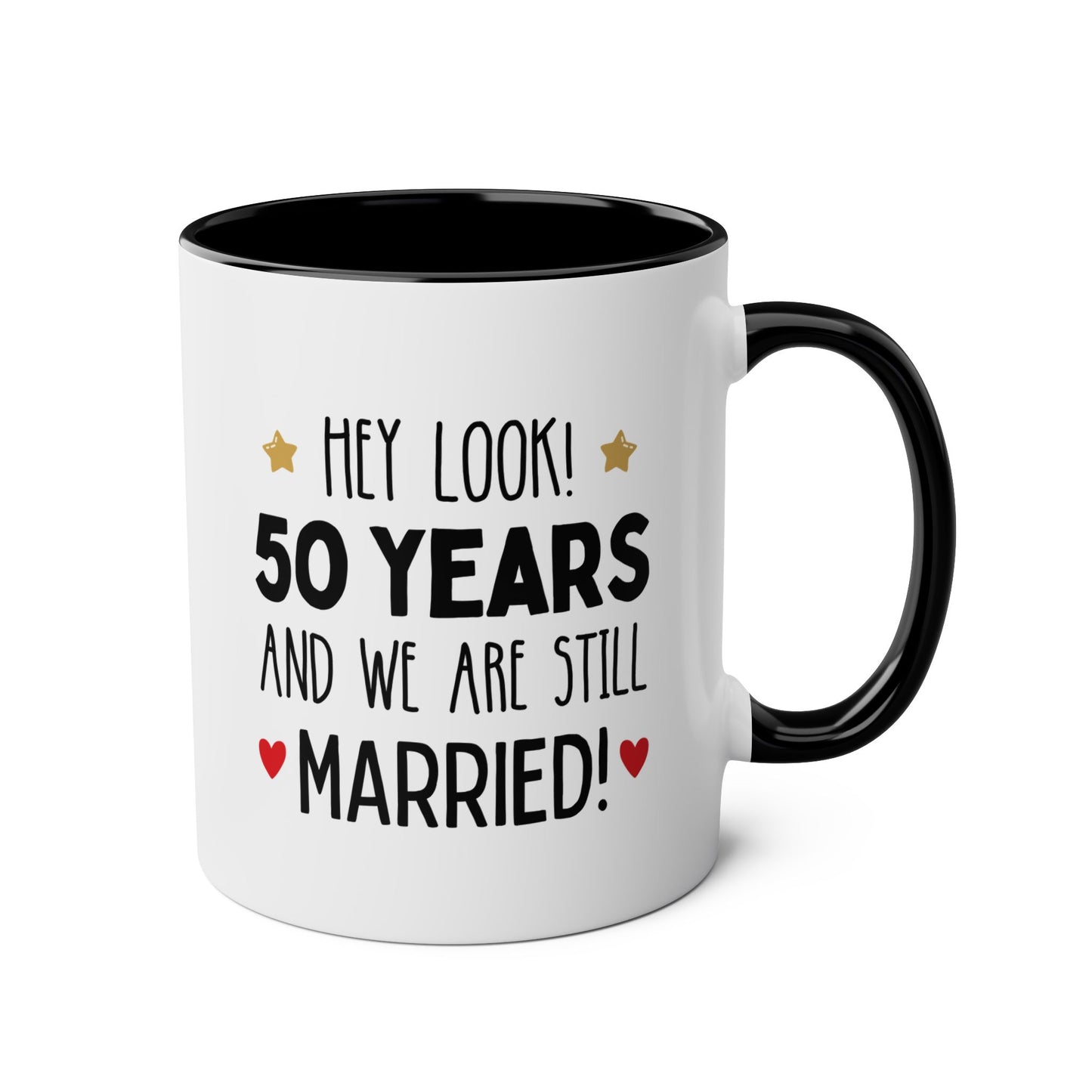 Personalized Hey Look Years and We Are Still Married 11oz white with black accent funny large coffee mug gift for wedding anniversary couple custom number of years together customize birthday Christmas occasion waveywares wavey wares wavywares wavy wares