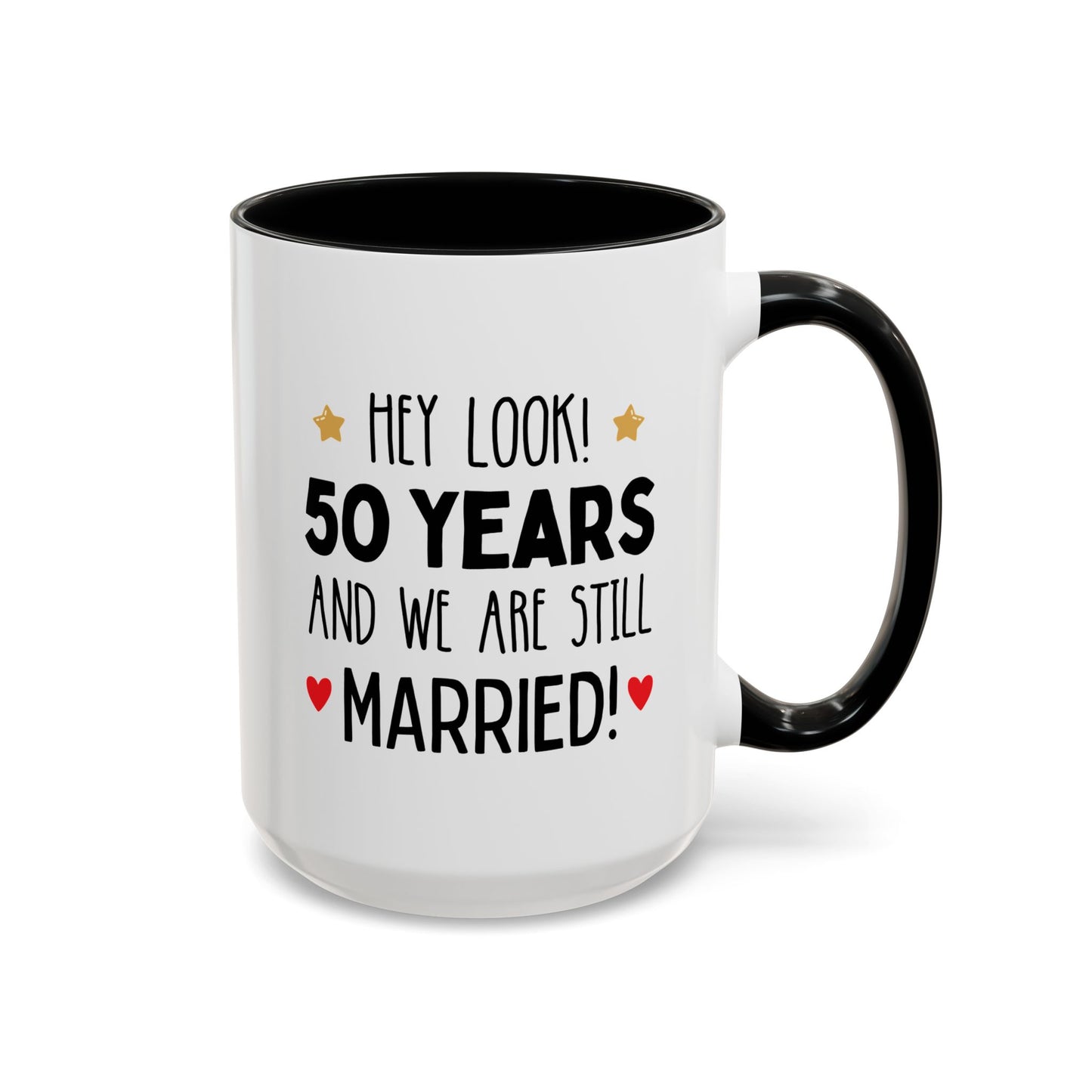 Personalized Hey Look Years and We Are Still Married 15oz white with black accent funny large coffee mug gift for wedding anniversary couple custom number of years together customize birthday Christmas occasion waveywares wavey wares wavywares wavy wares cover