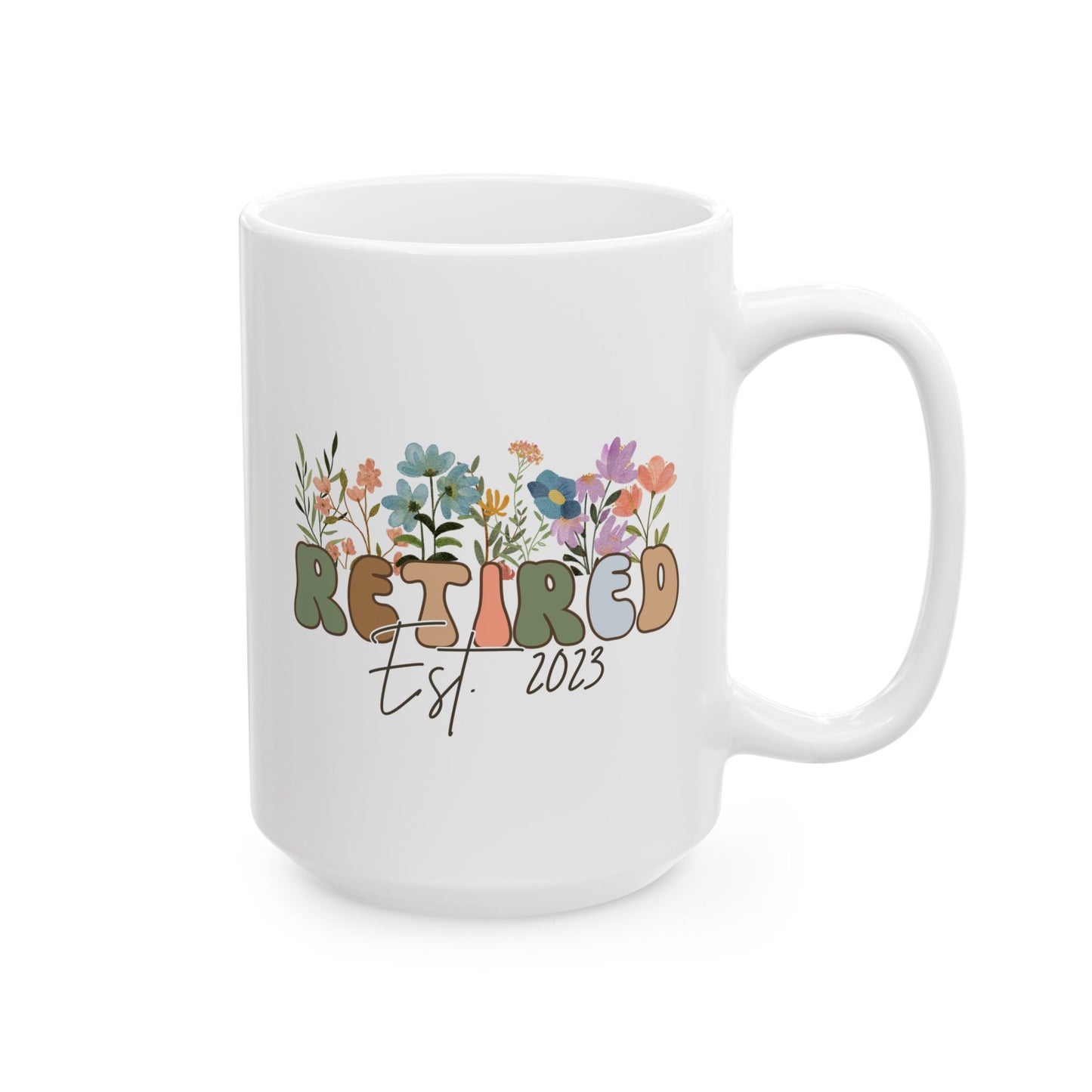 Personalized Retired Est 15oz white funny large coffee mug gift for retirement women teacher grandma grandpa retiree custom year customize flowers design waveywares wavey wares wavywares wavy wares