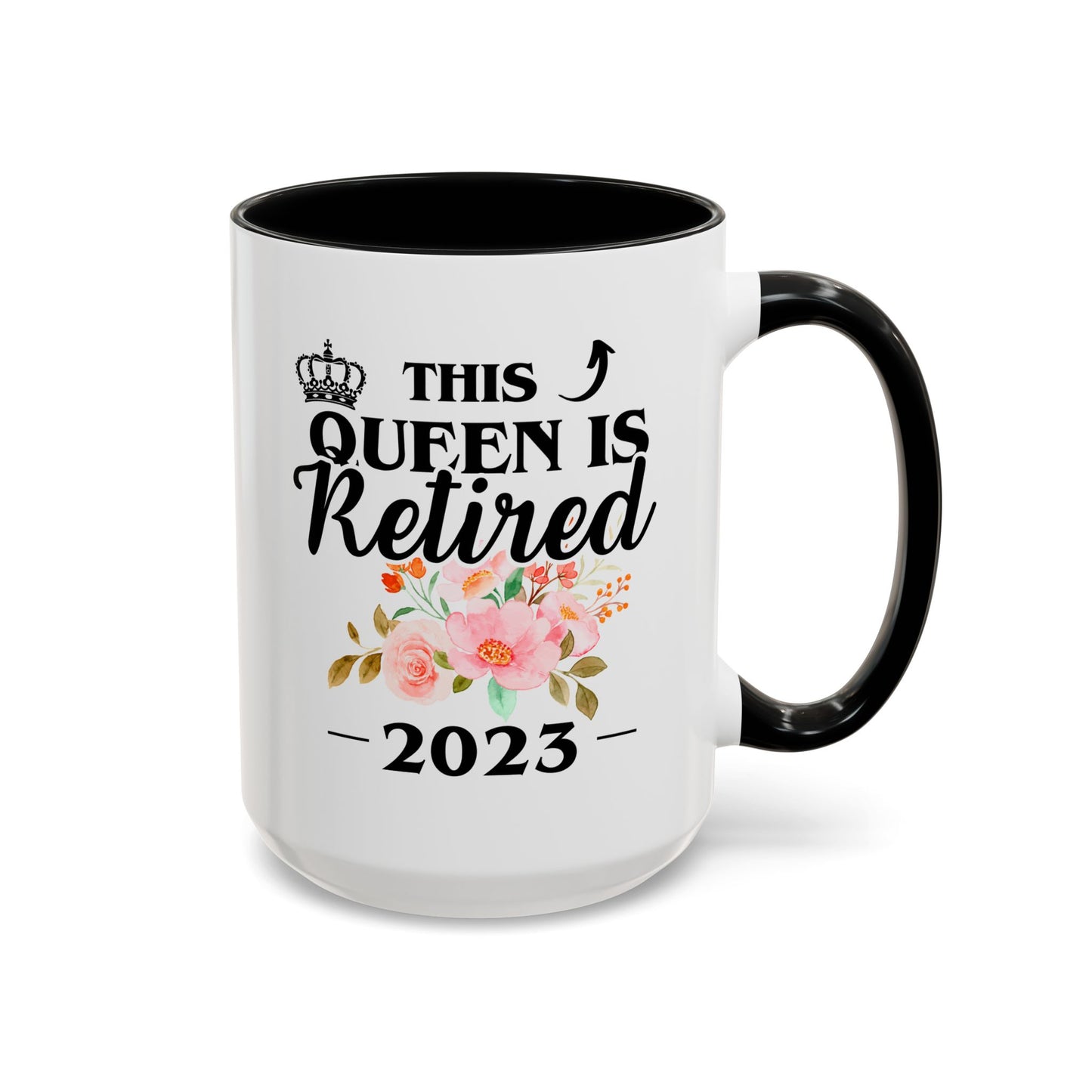 Personalized This Queen Is Retired 15oz white with black accent funny large coffee mug gift for her retirement coworker colleague retiree women custom year customize date waveywares wavey wares wavywares wavy wares