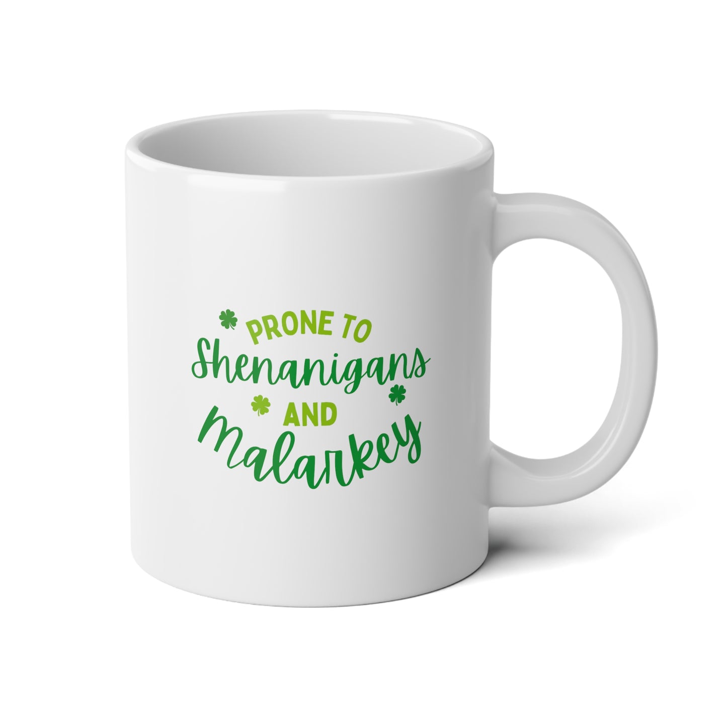 Prone To Shenanigans And Malarkey 20oz white funny large coffee mug gift for st pattys patricks day her wife girlfriend aunt daughter green waveywares wavey wares wavywares wavy wares