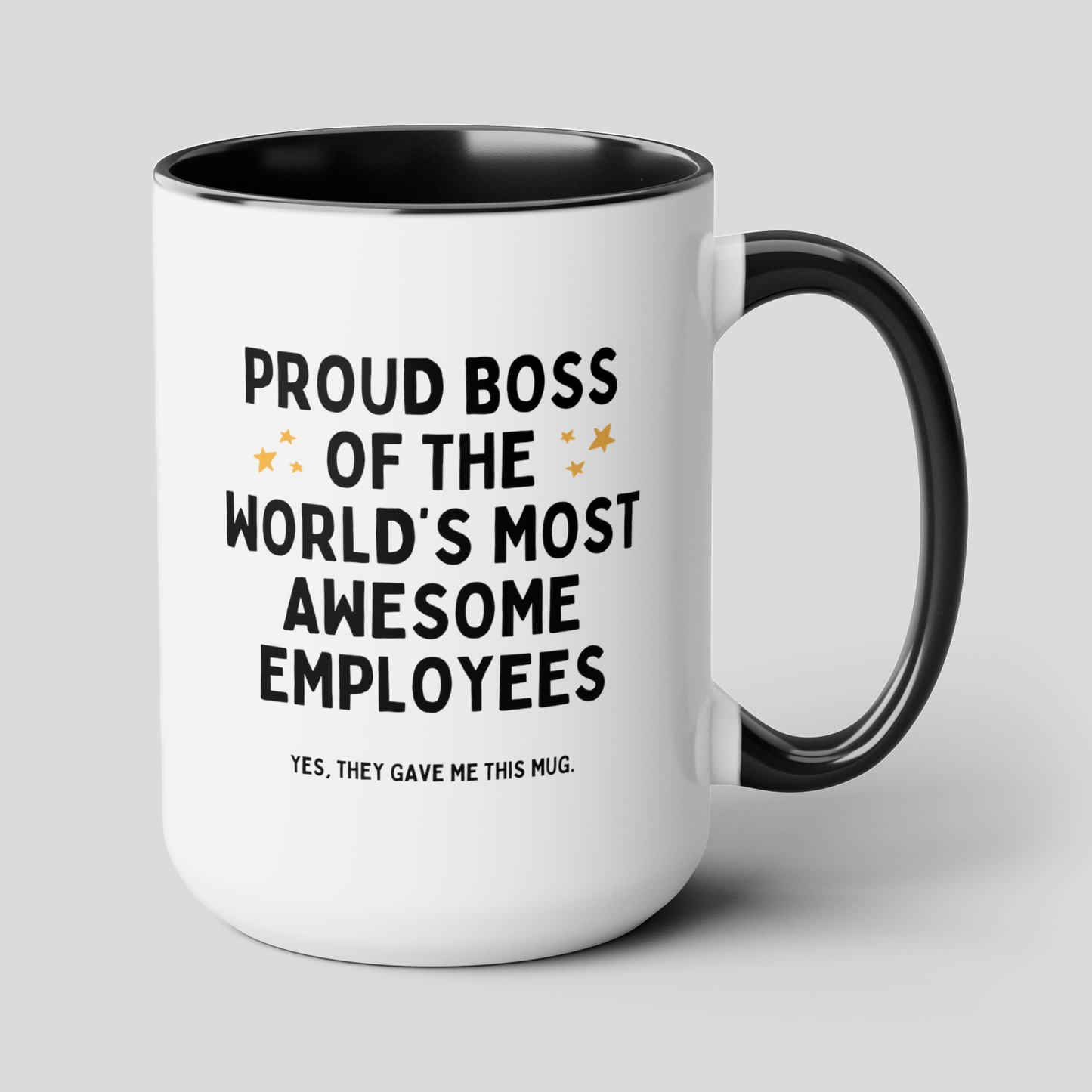 Proud Boss Of The World's Most Awesome Employees 15oz white with black accent funny large coffee mug gift for secret santa coworker supervisor appreciation waveywares wavey wares wavywares wavy wares cover