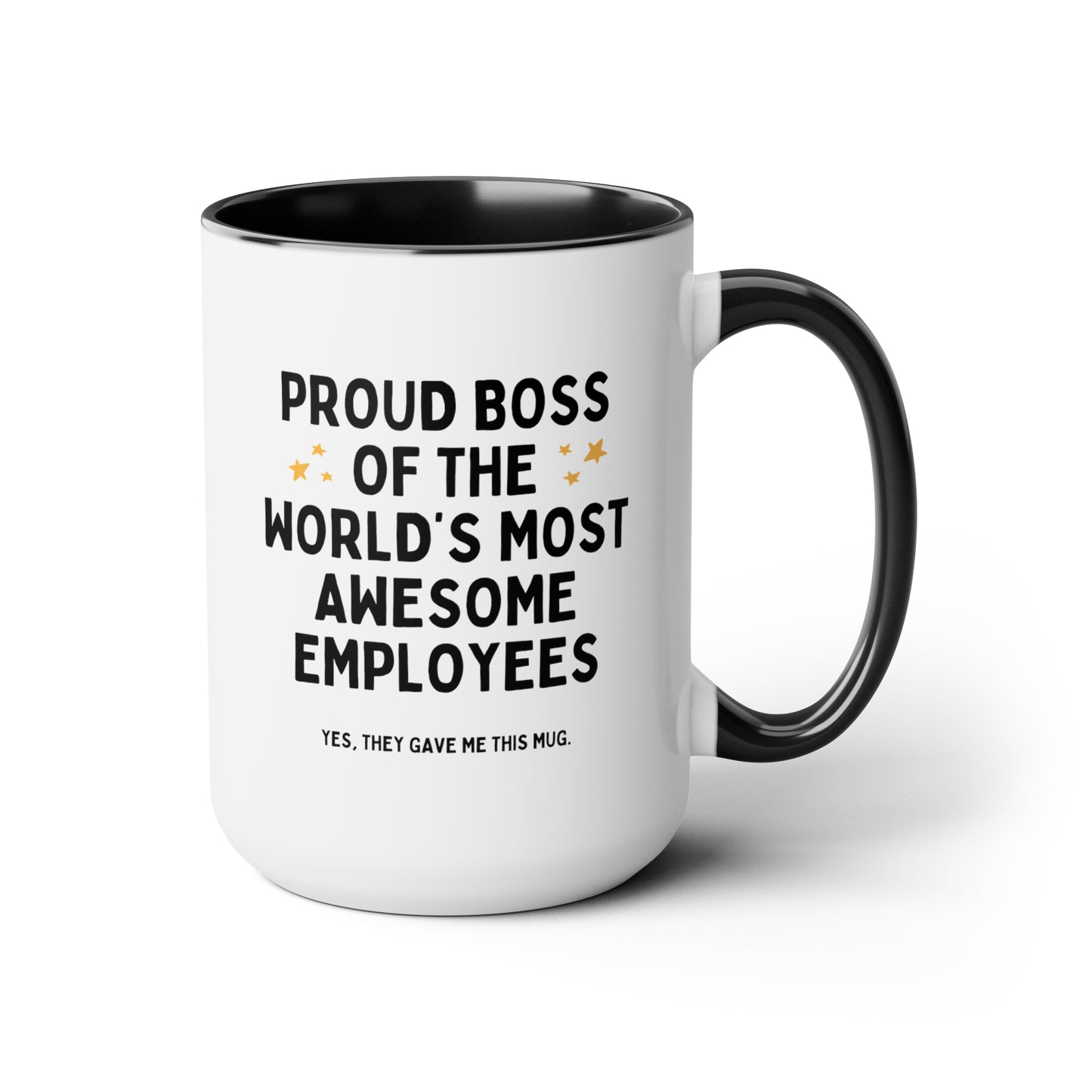 Proud Boss Of The World's Most Awesome Employees 15oz white with black accent funny large coffee mug gift for secret santa coworker supervisor appreciation waveywares wavey wares wavywares wavy wares