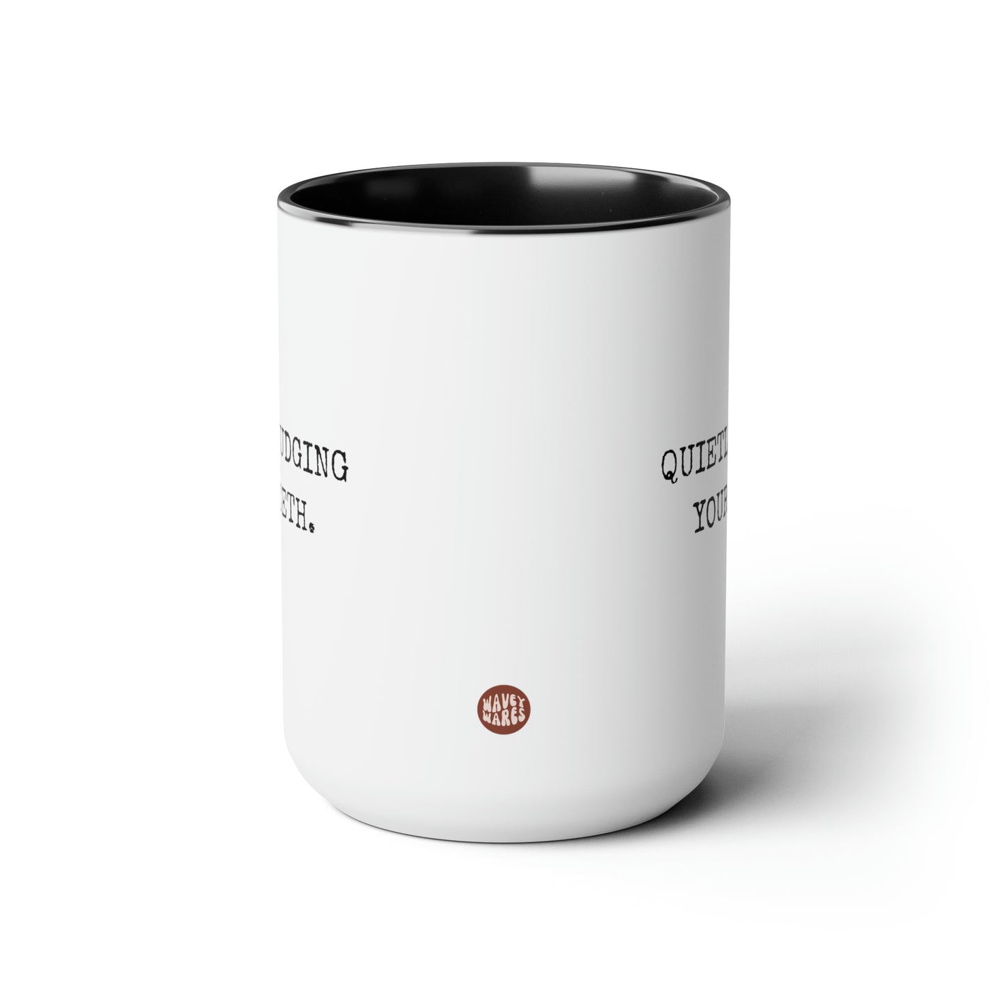 Quietly Judging Your Teeth 15oz white with black accent funny large coffee mug gift for dentist dental school graduation assistant orthodontist oral hygienist waveywares wavey wares wavywares wavy wares side