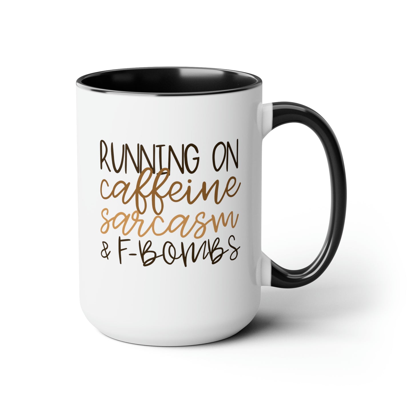 Running On Caffeine Sarcasm and F-Bombs 15oz white with black accent funny large coffee mug gift for friend sarcastic cuss word curse coffee lover waveywares wavey wares wavywares wavy wares